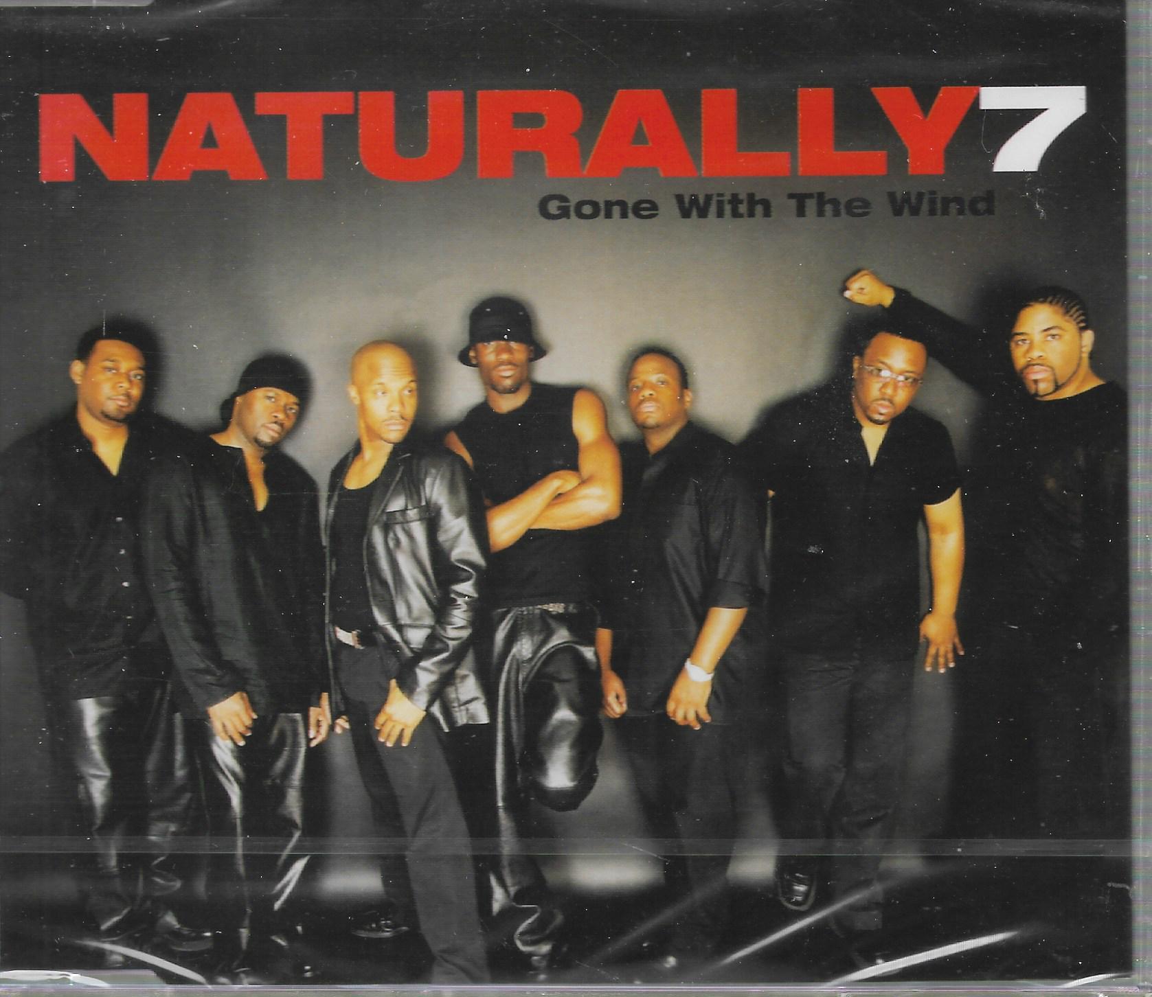 Naturally 7 • Gone With The Wind