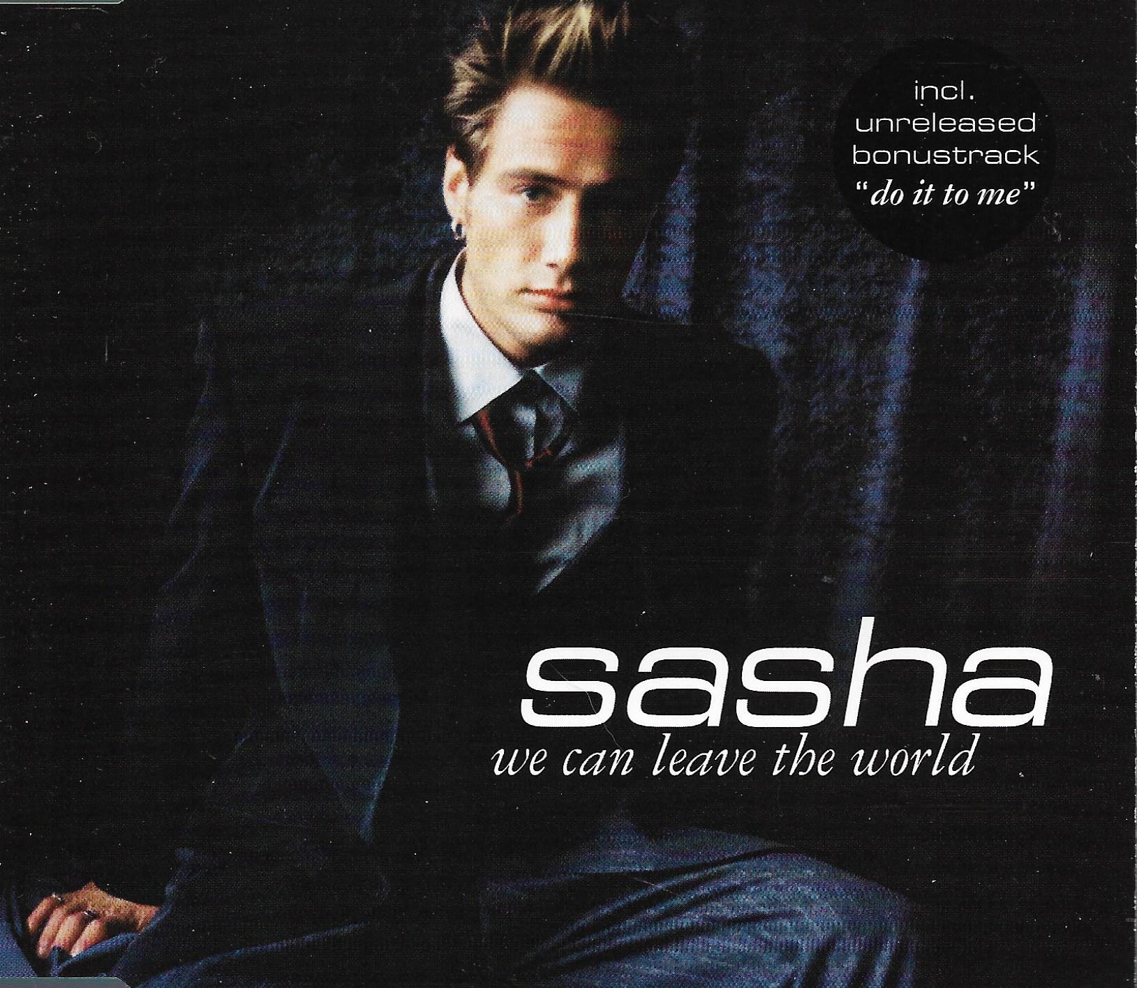 Sasha • We Can Leave The World