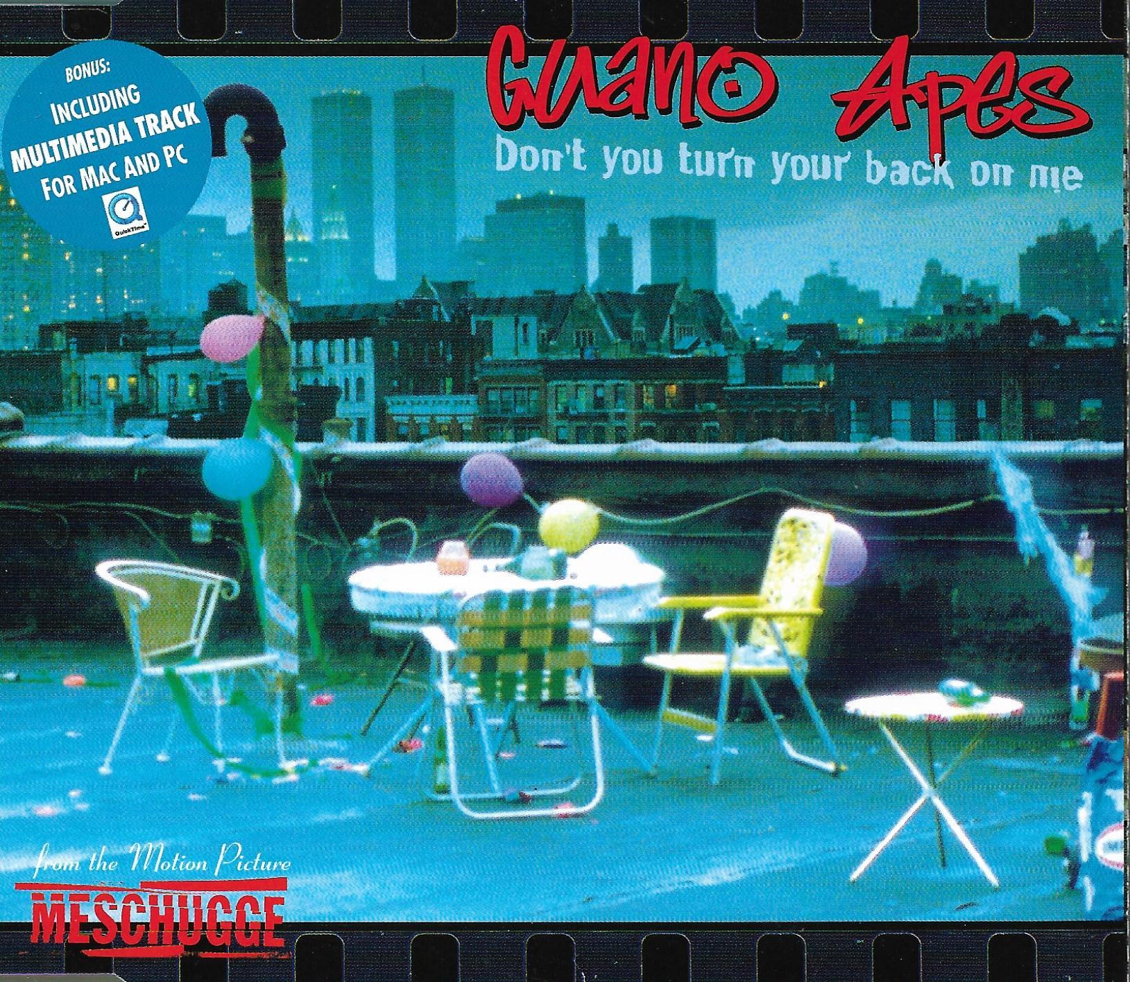 Guano Apes • Don't You Turn Your Back On Me