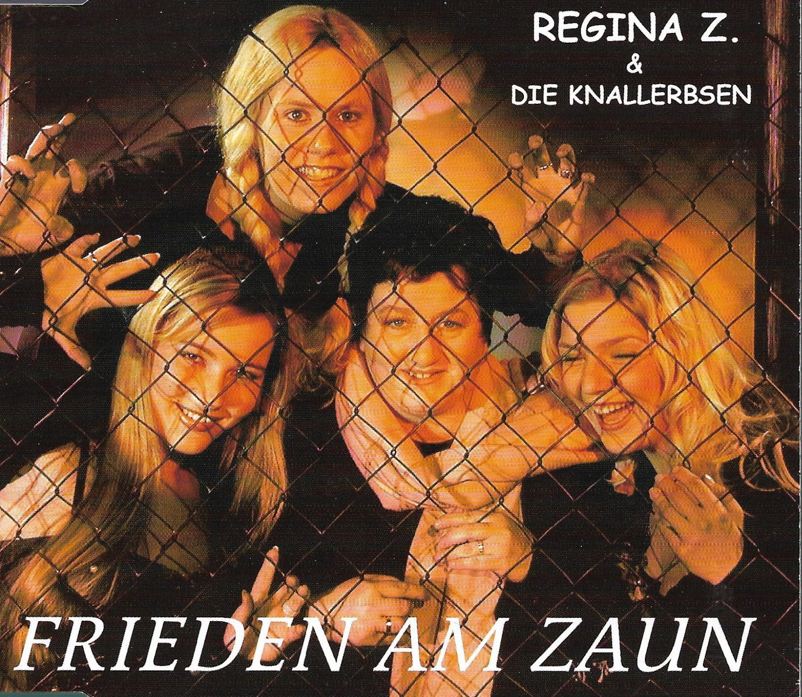 Regina Zindler & Die Knallerbsen • Frieden Am Zaun