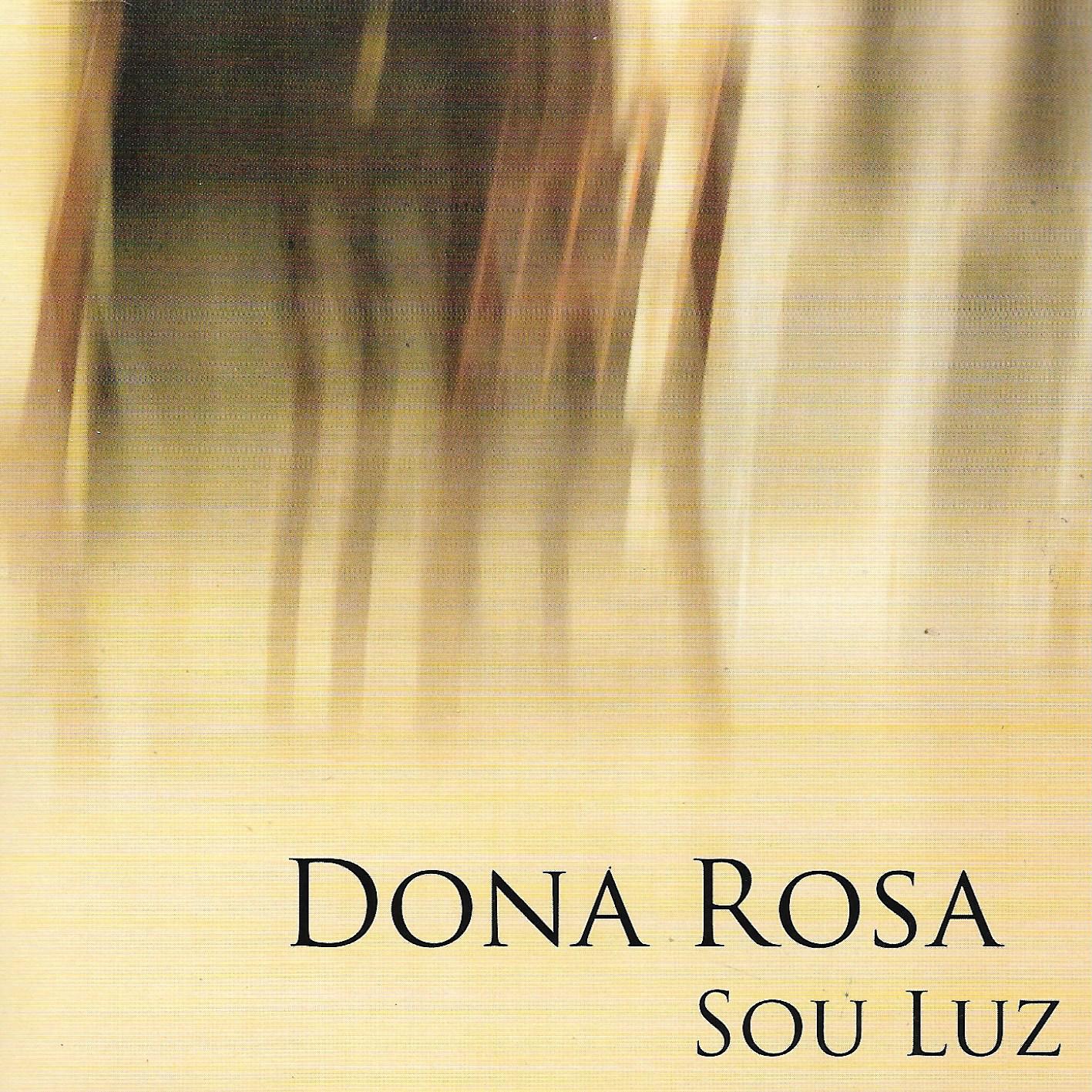 Dona Rosa • Sou Luz