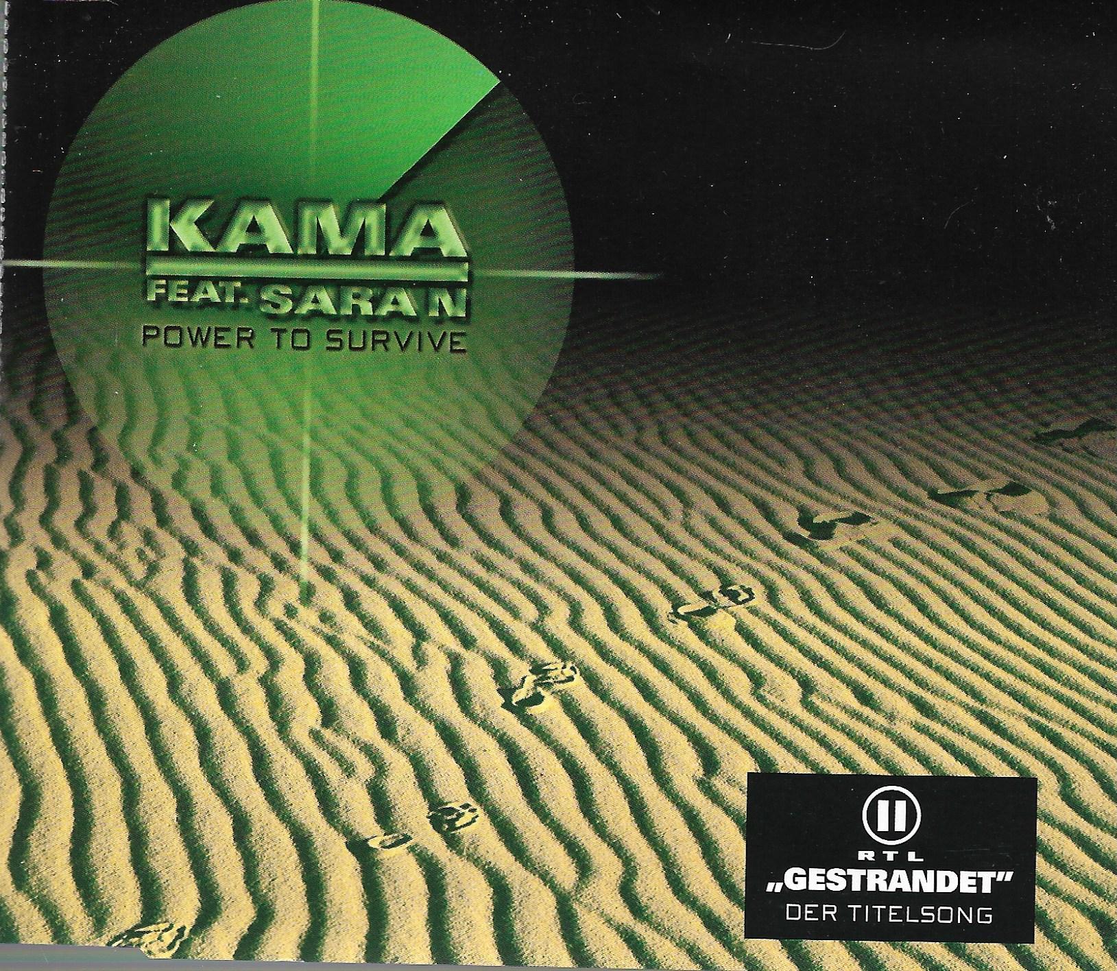 Kama Featuring Sara N • Power To Survive