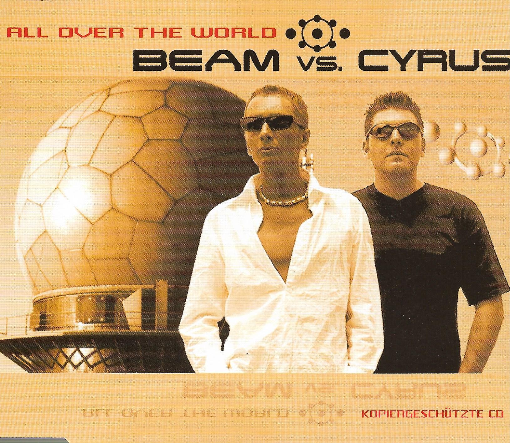 Beam Vs. Cyrus • All Over The World