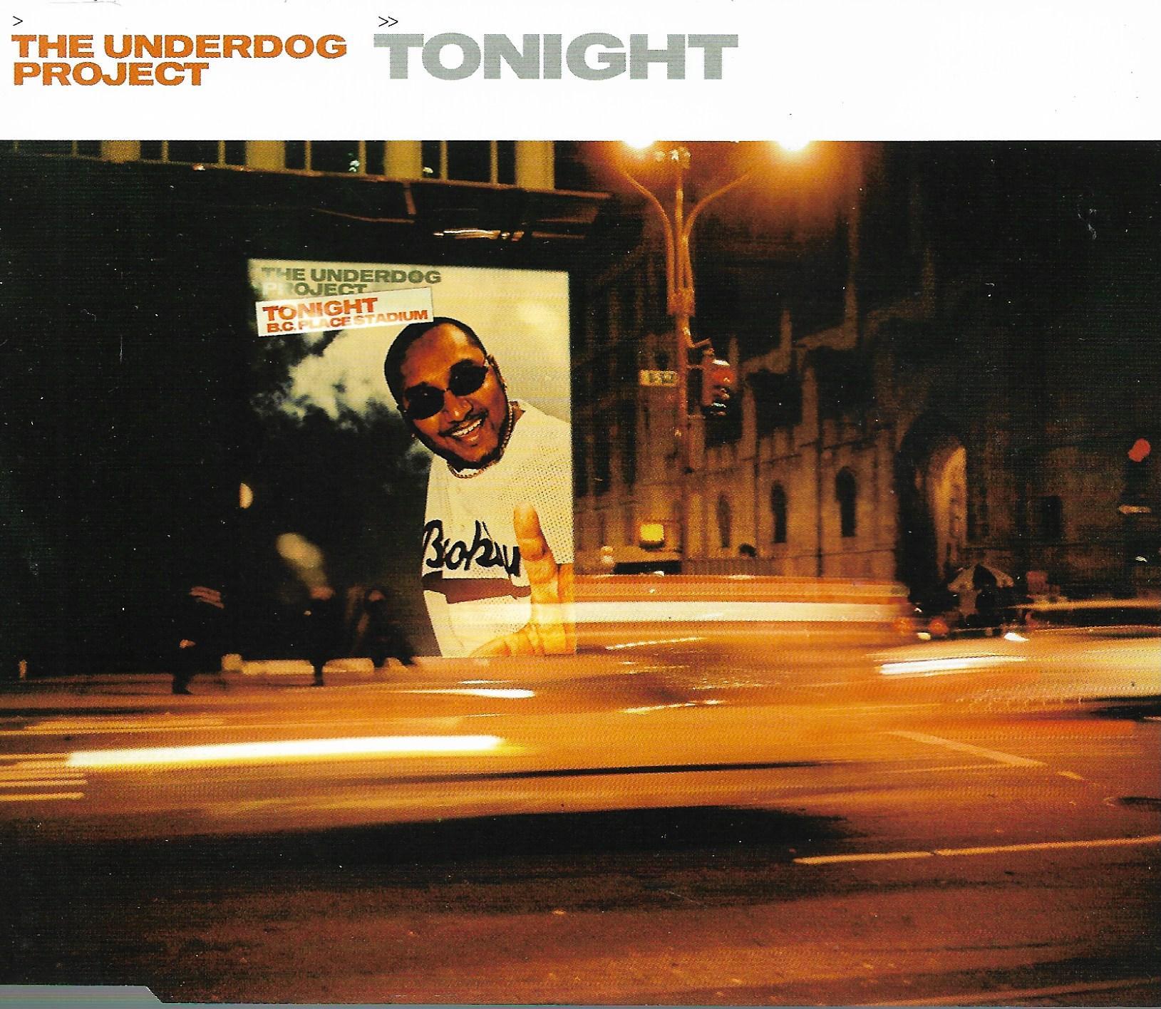 Underdog Project • Tonight