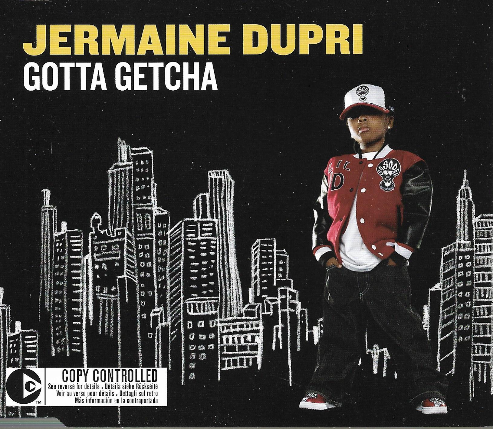 Jermaine Dupri • Gotta Getcha