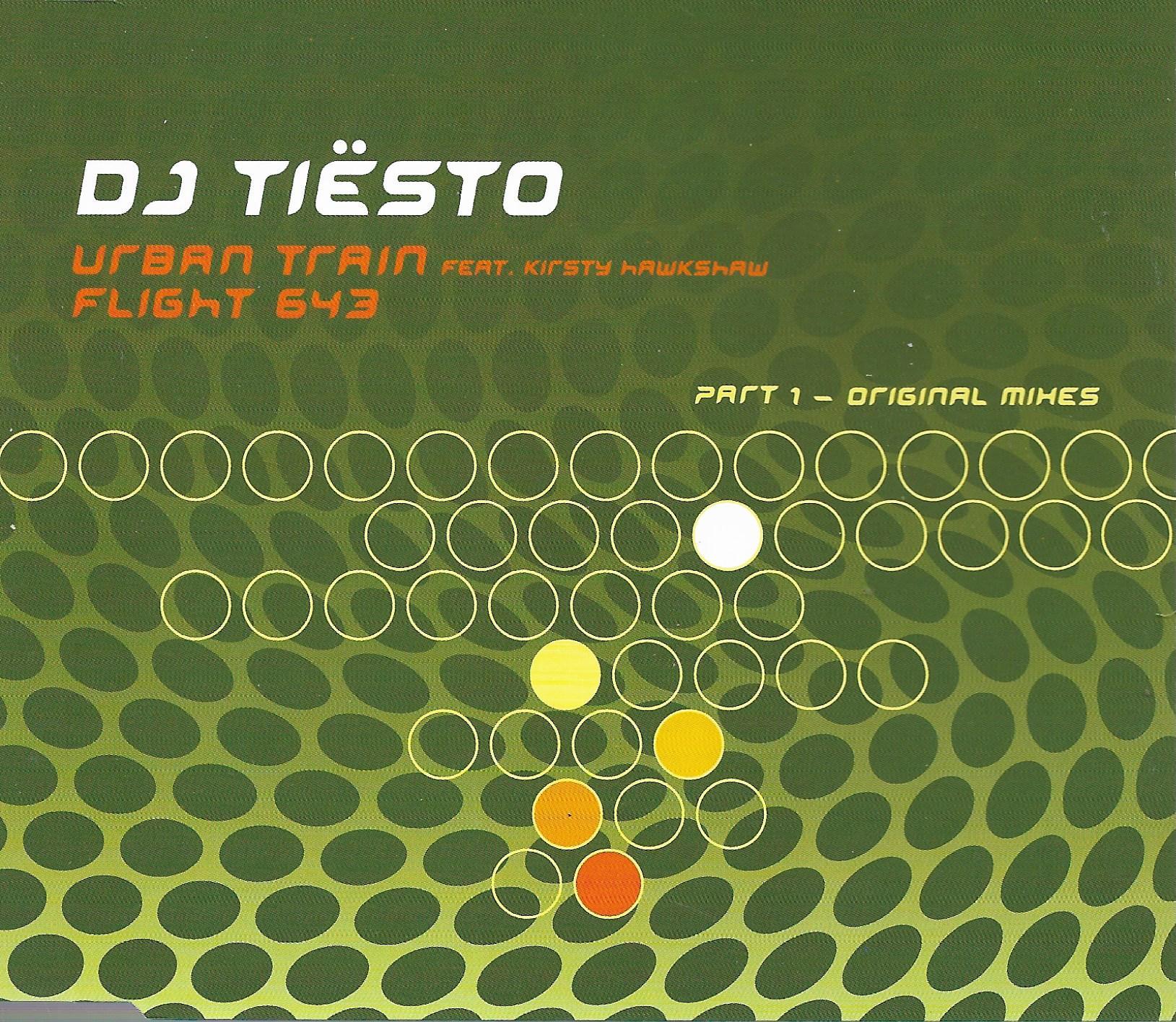 DJ Tiesto • Urban Train / Flight 643 (Part 1 - Original Mixes)