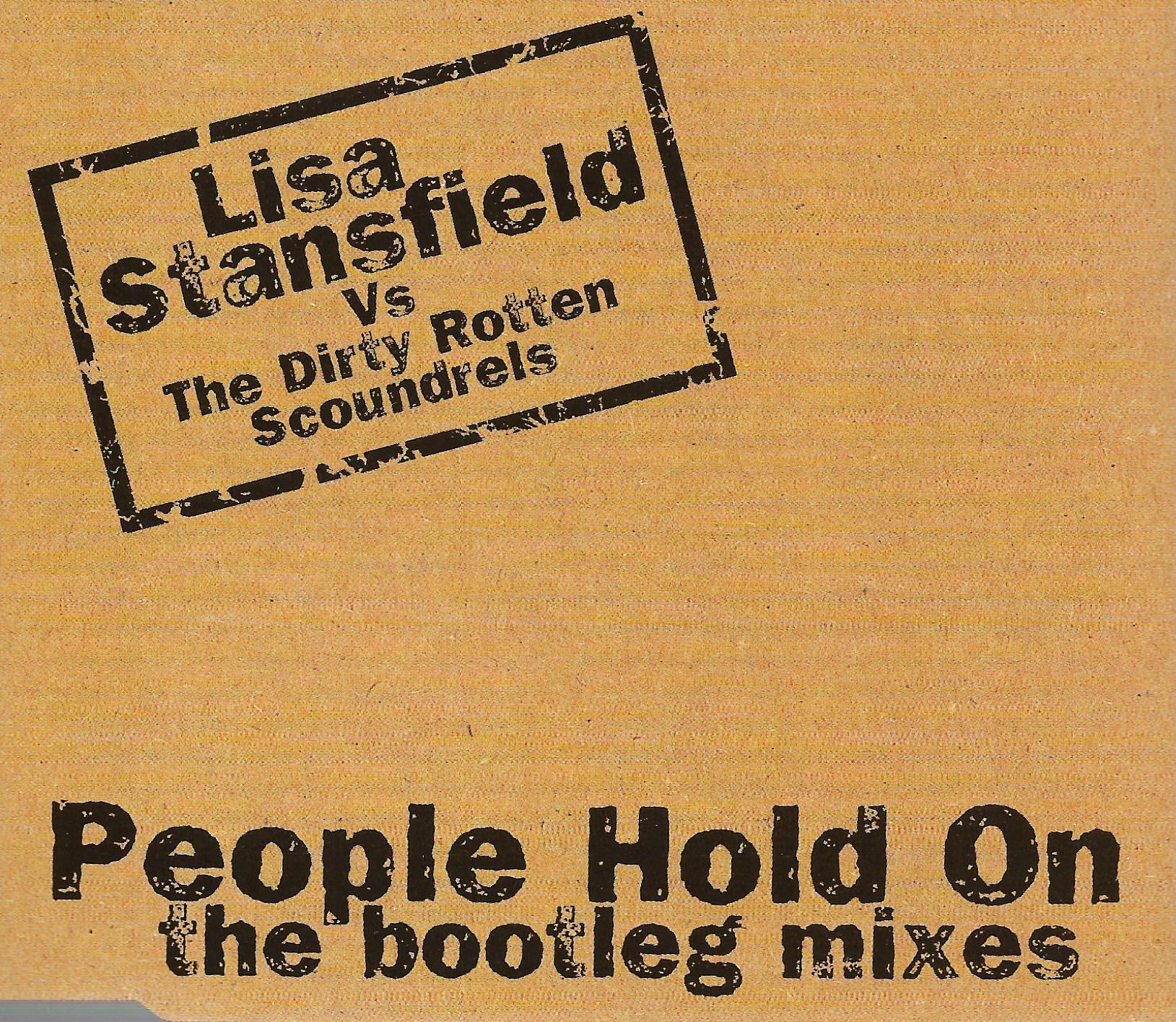 Lisa Stansfield Vs Dirty Rotten Scoundrels • People Hold On (The Bootleg Mixes)