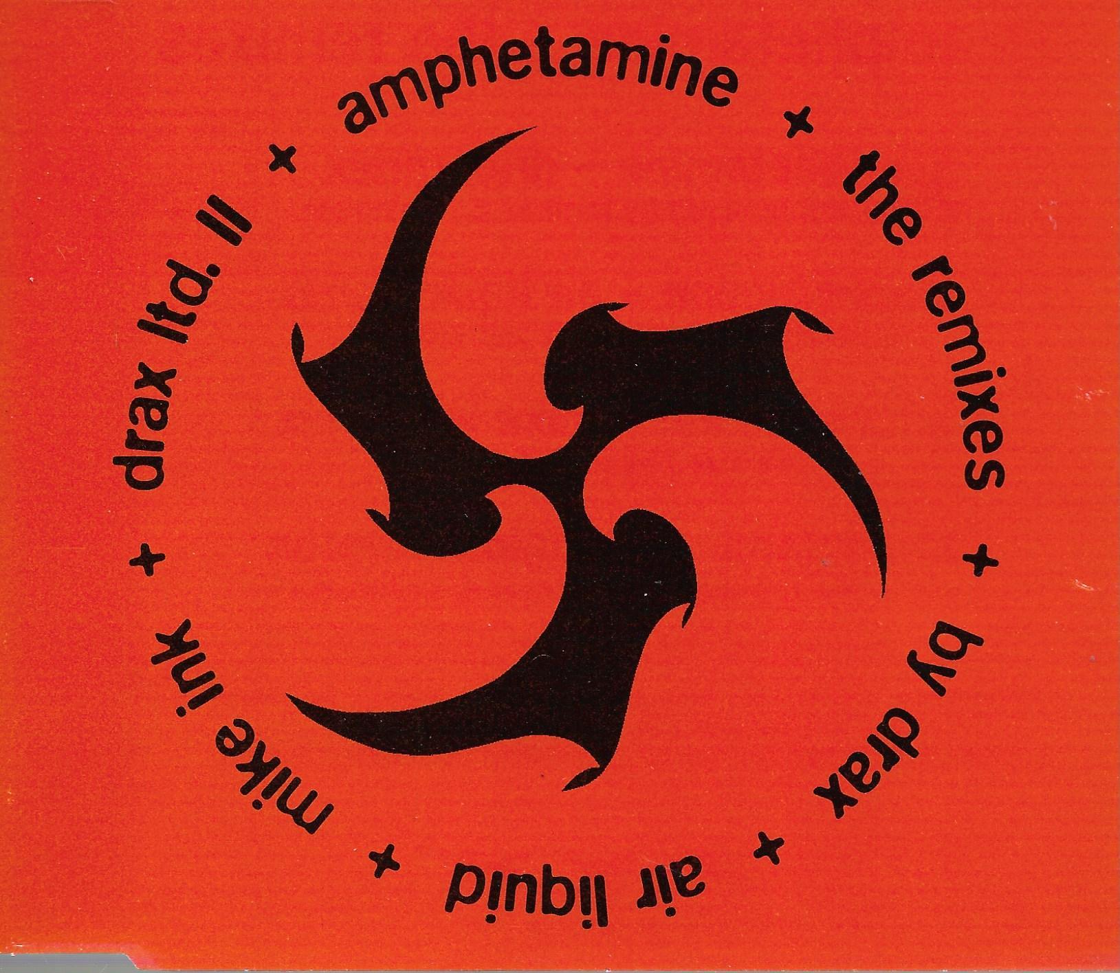 Drax • Amphetamine (The Remixes)
