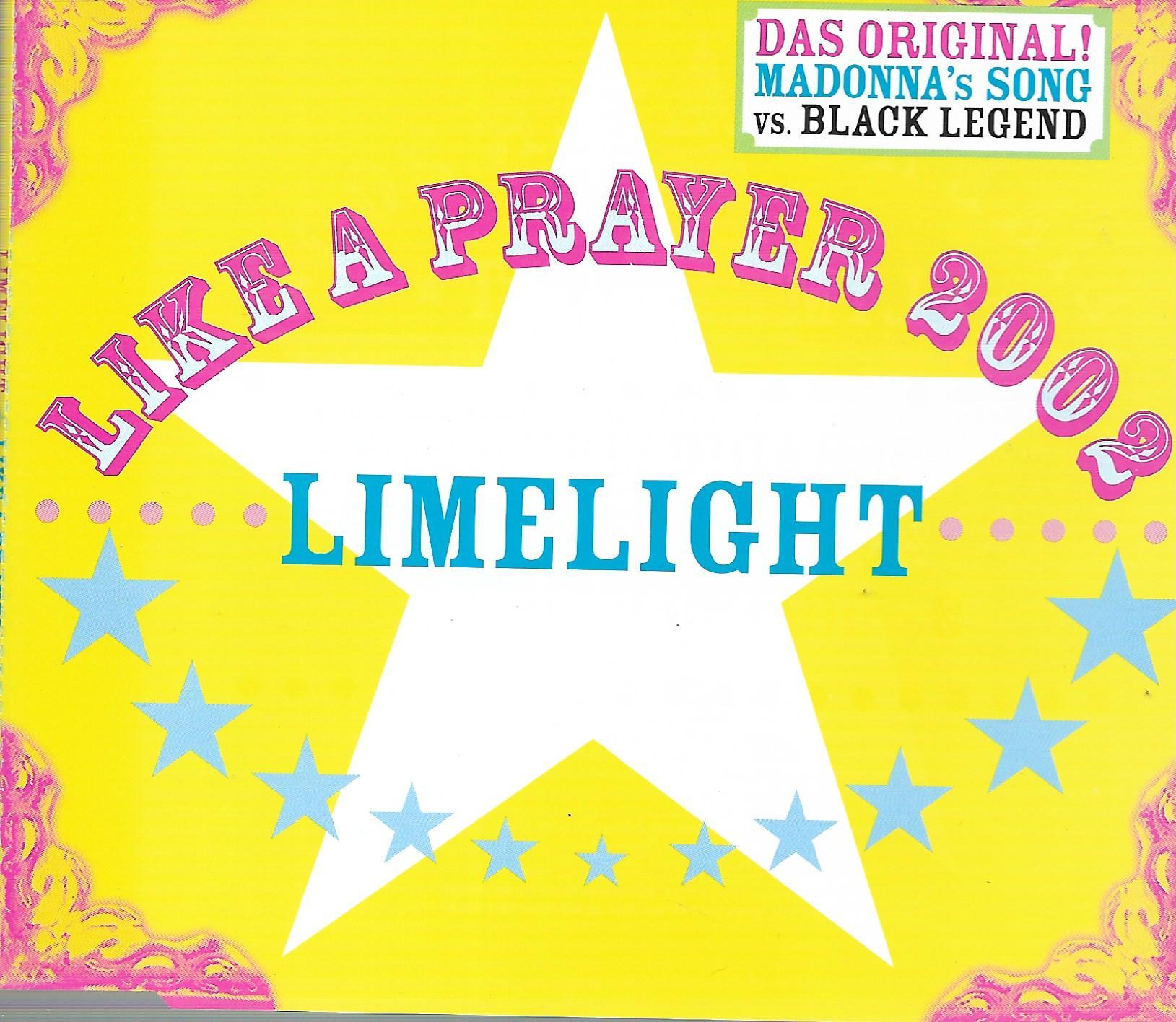 Limelight • Like A Prayer 2002
