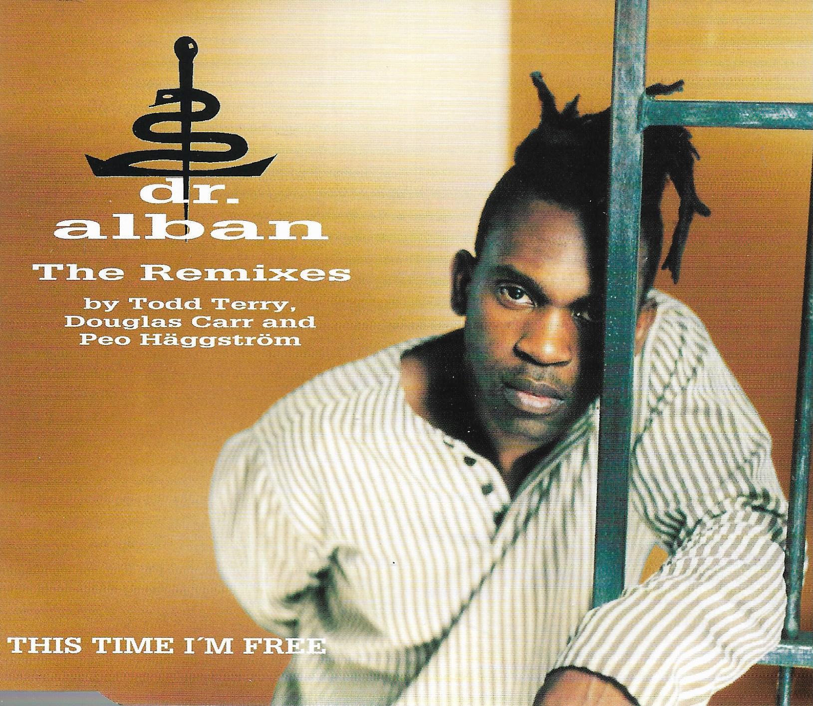 Dr. Alban • This Time I'm Free (The Remixes)