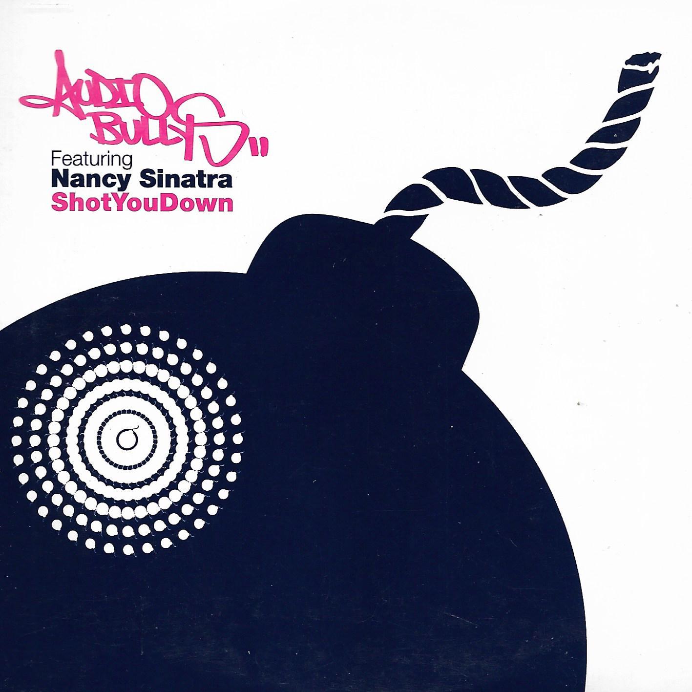 Audio Bullys Featuring Nancy Sinatra • Shot You Down