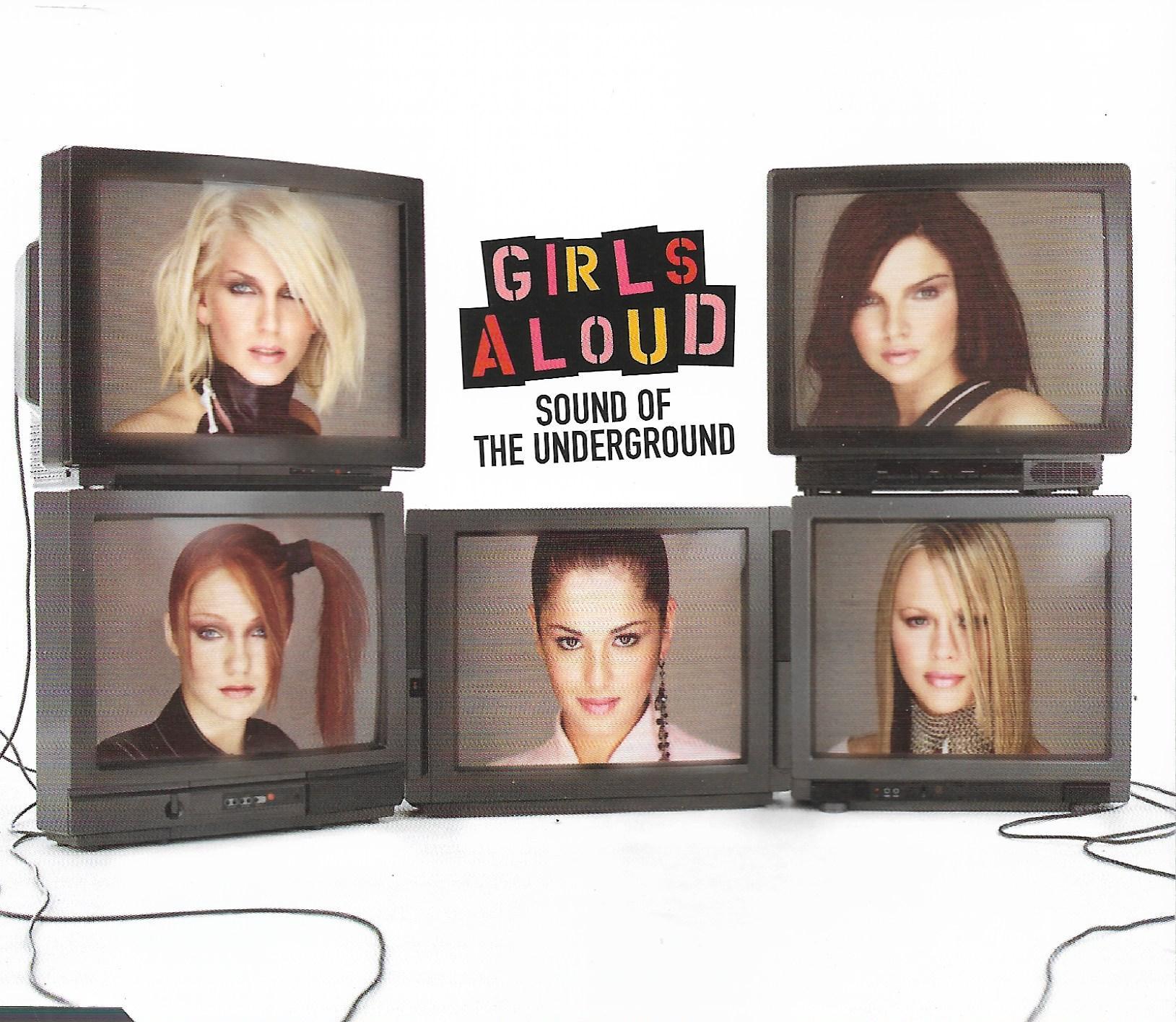 Girls Aloud • Sound Of The Underground