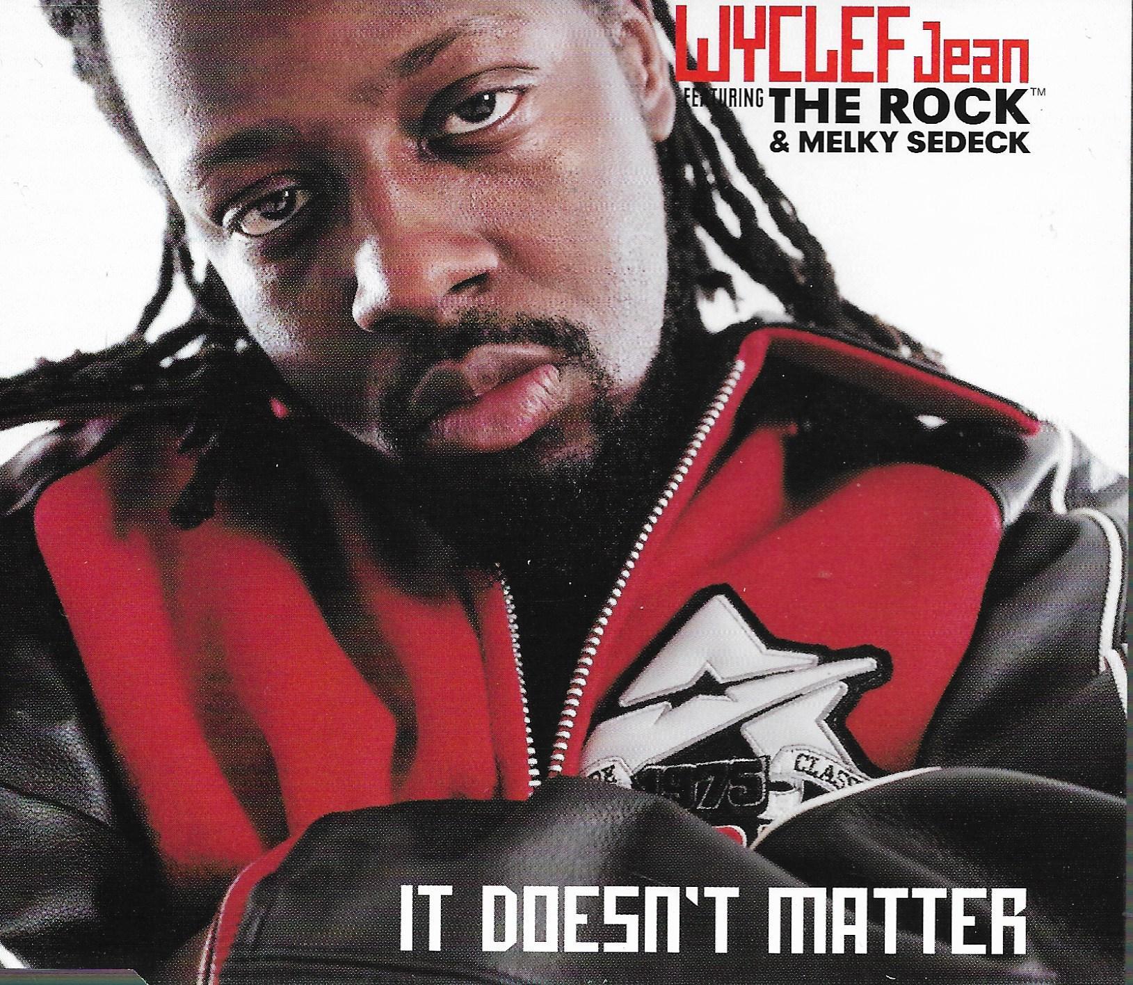 Wyclef Jean Featuring The Rock  & Melky Sedeck • It Doesn't Matter