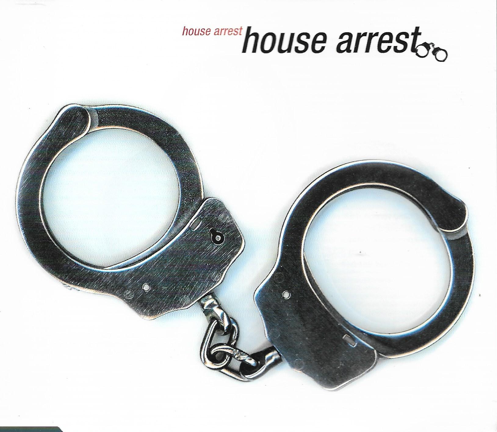 House Arrest • House Arrest