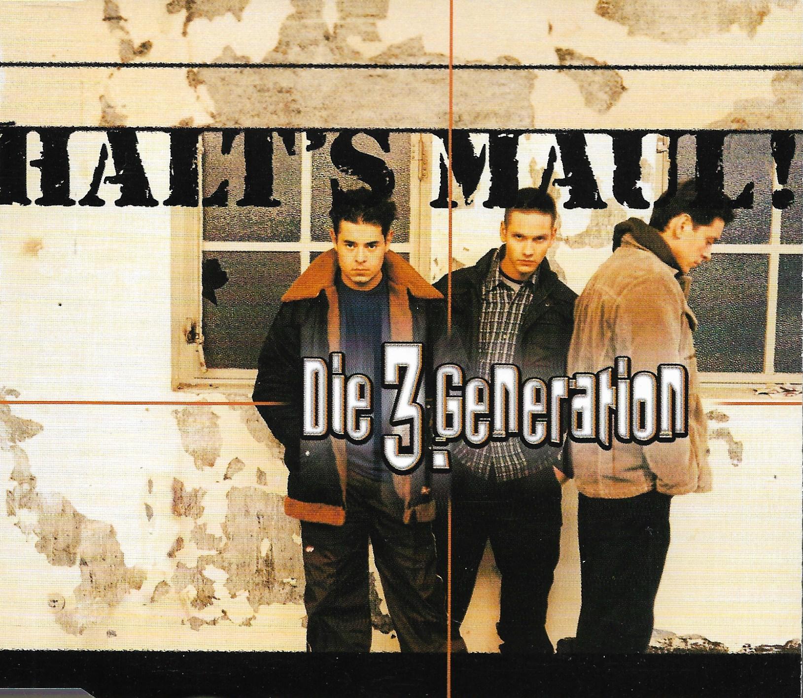 Die 3. Generation • Halt's Maul