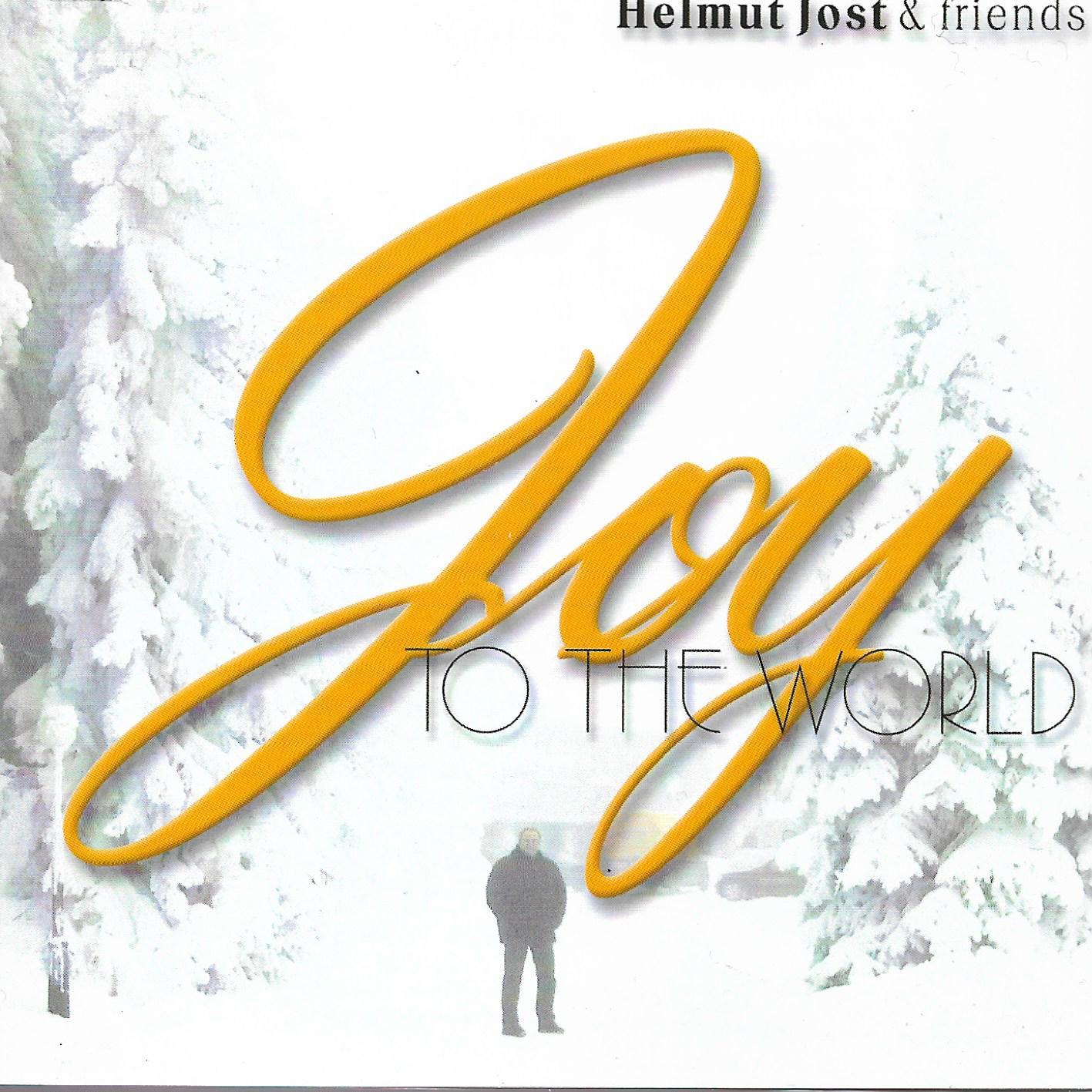 Helmut Jost & Friends • Joy To The World