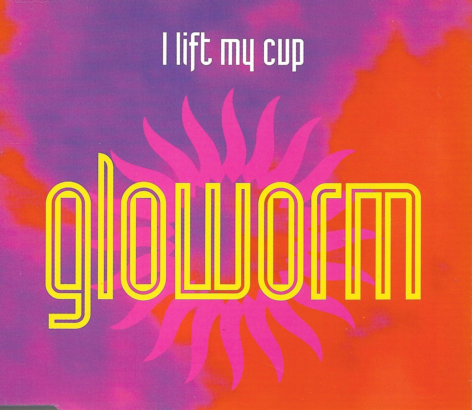 Gloworm • I Lift My Cup