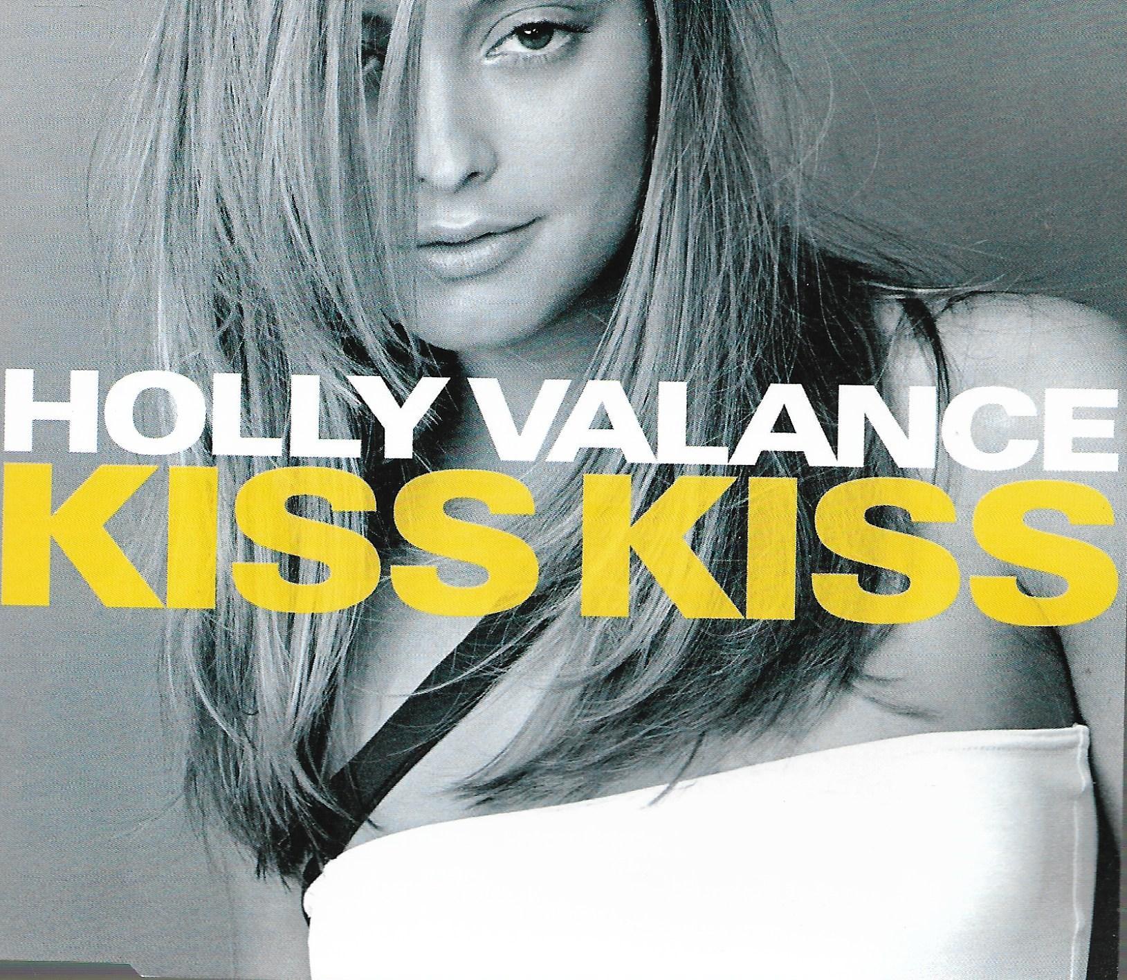 Holly Valance • Kiss Kiss