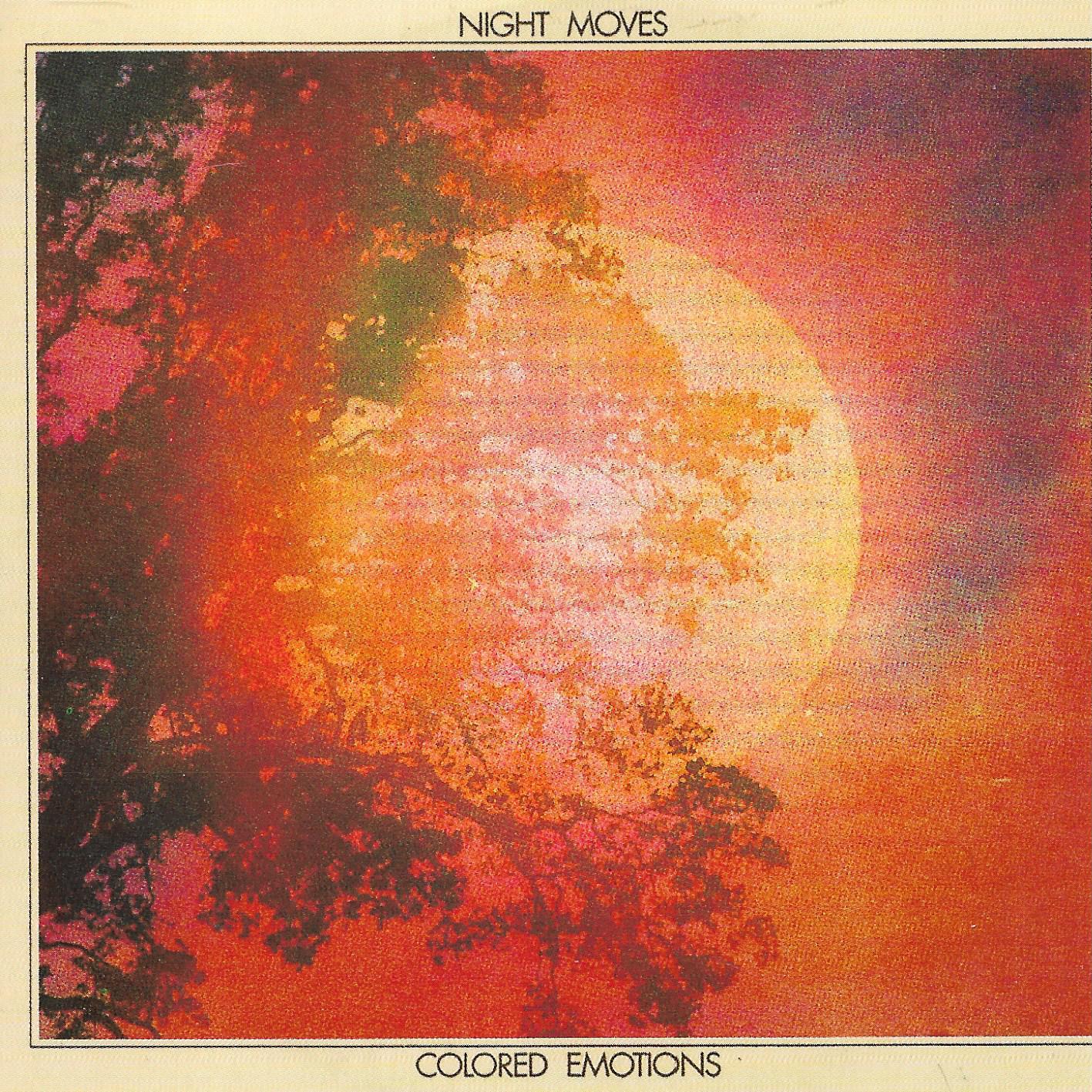 Night Moves • Colored Emotions