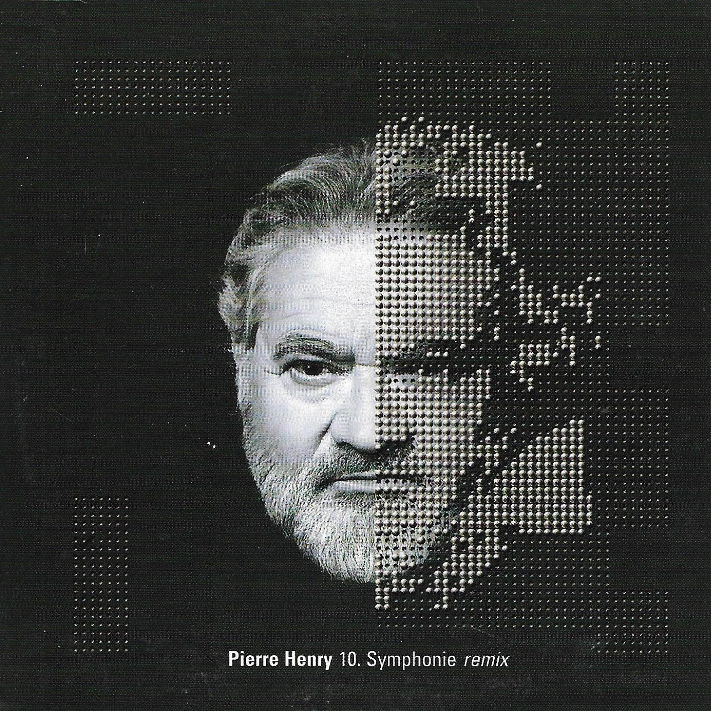 Pierre Henry • 10. Symphonie Remix