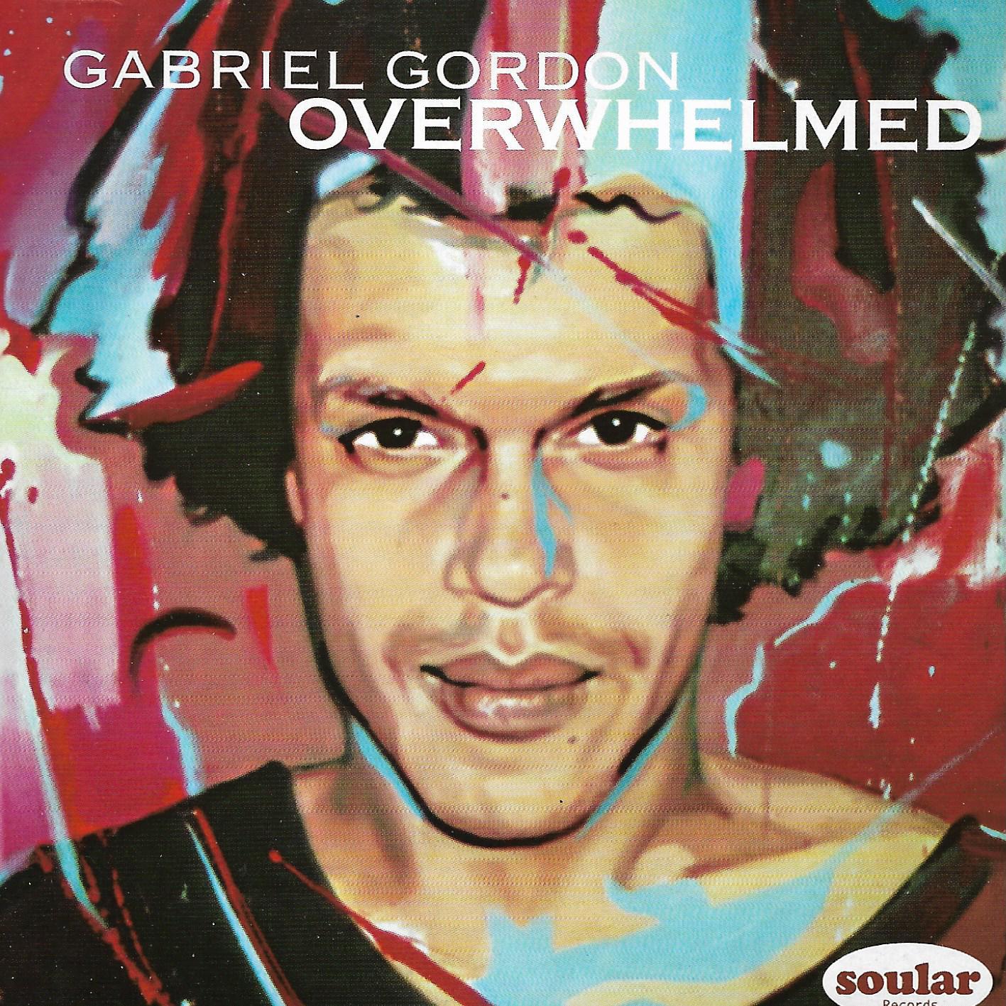 Gabriel Gordon • Overwhelmed