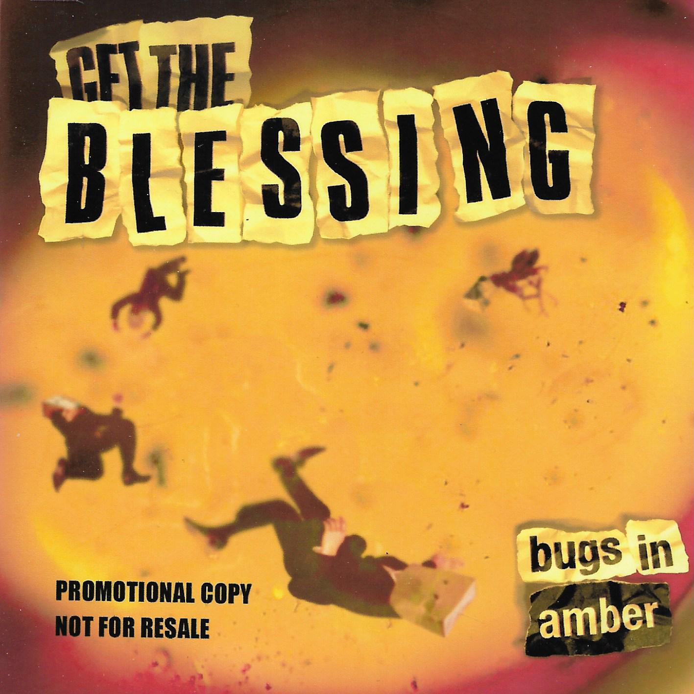 Get The Blessing • Bugs In Amber