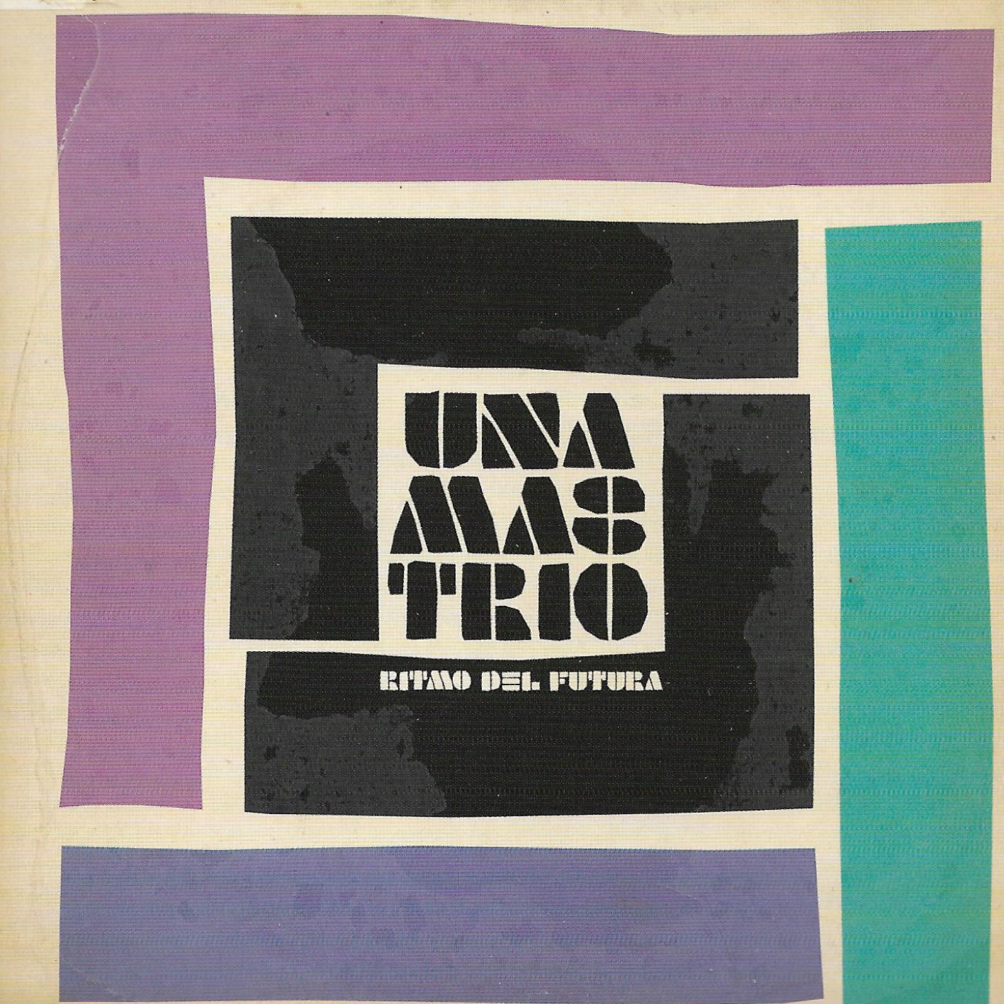 Una Mas Trio • Ritmo Del Futura