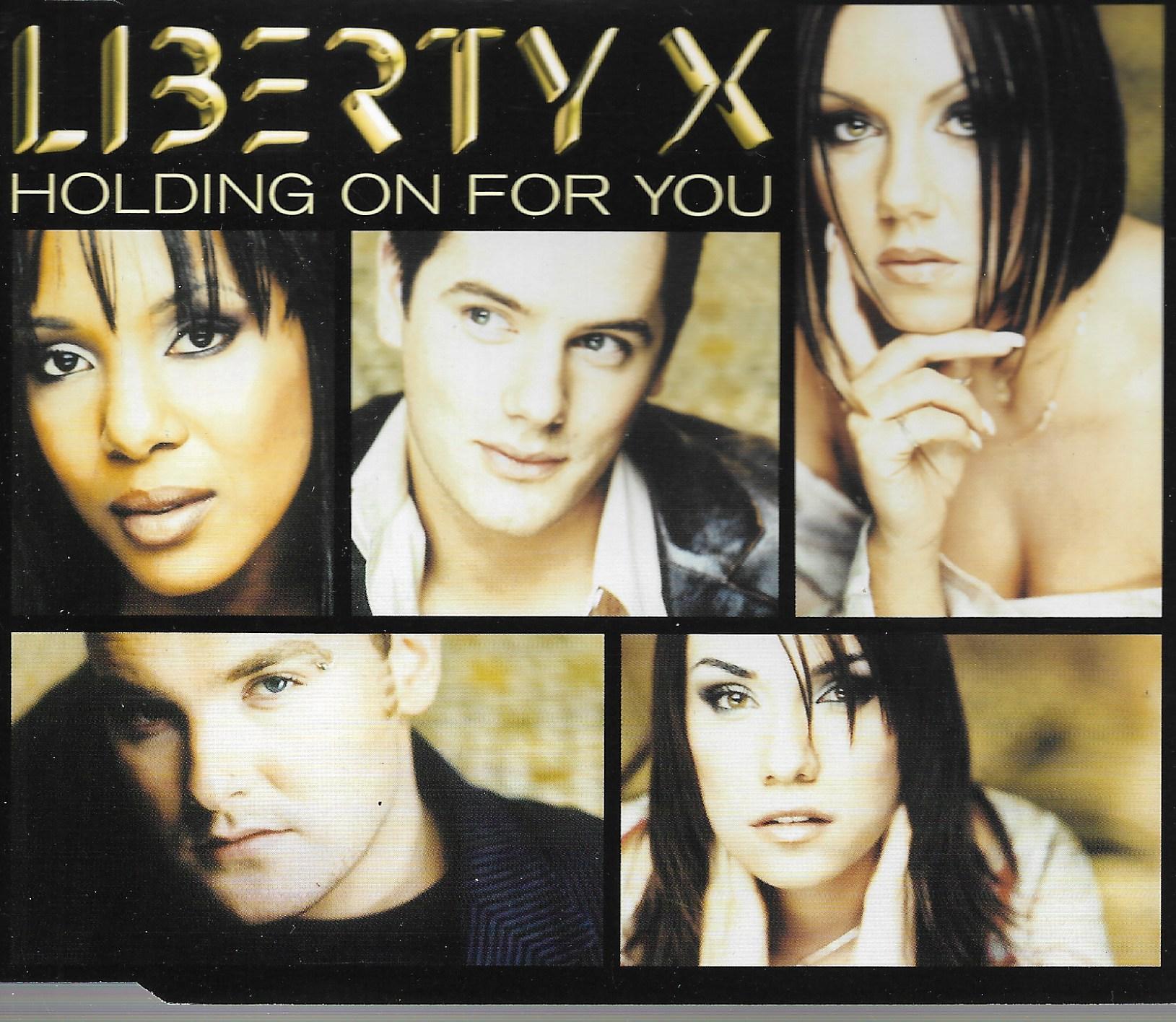 Liberty X • Holding On For You