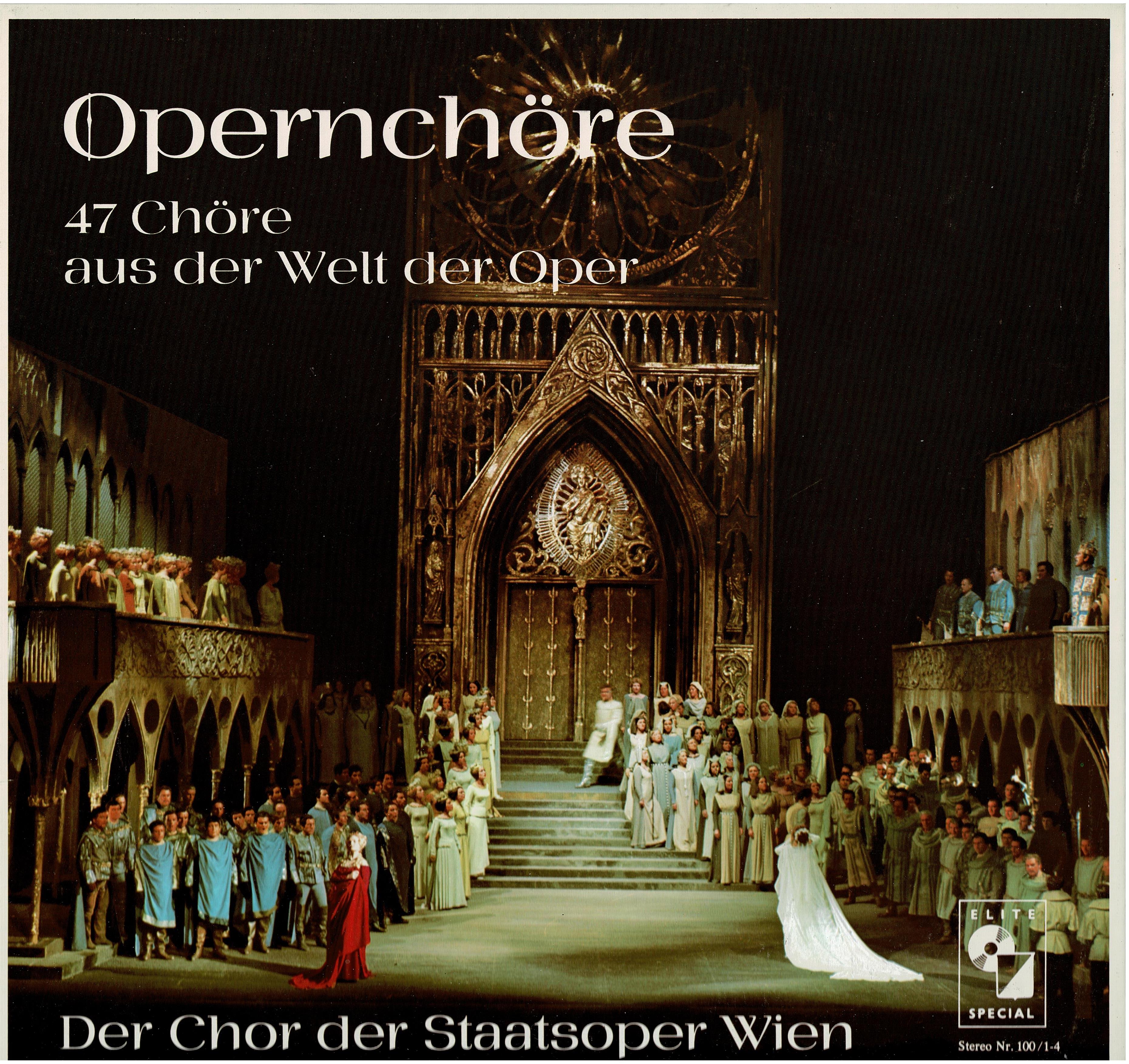 Wiener Staatsopernchor • Opernchöre (47 Chöre Aus Der Welt Der Oper) / 4-LP Box