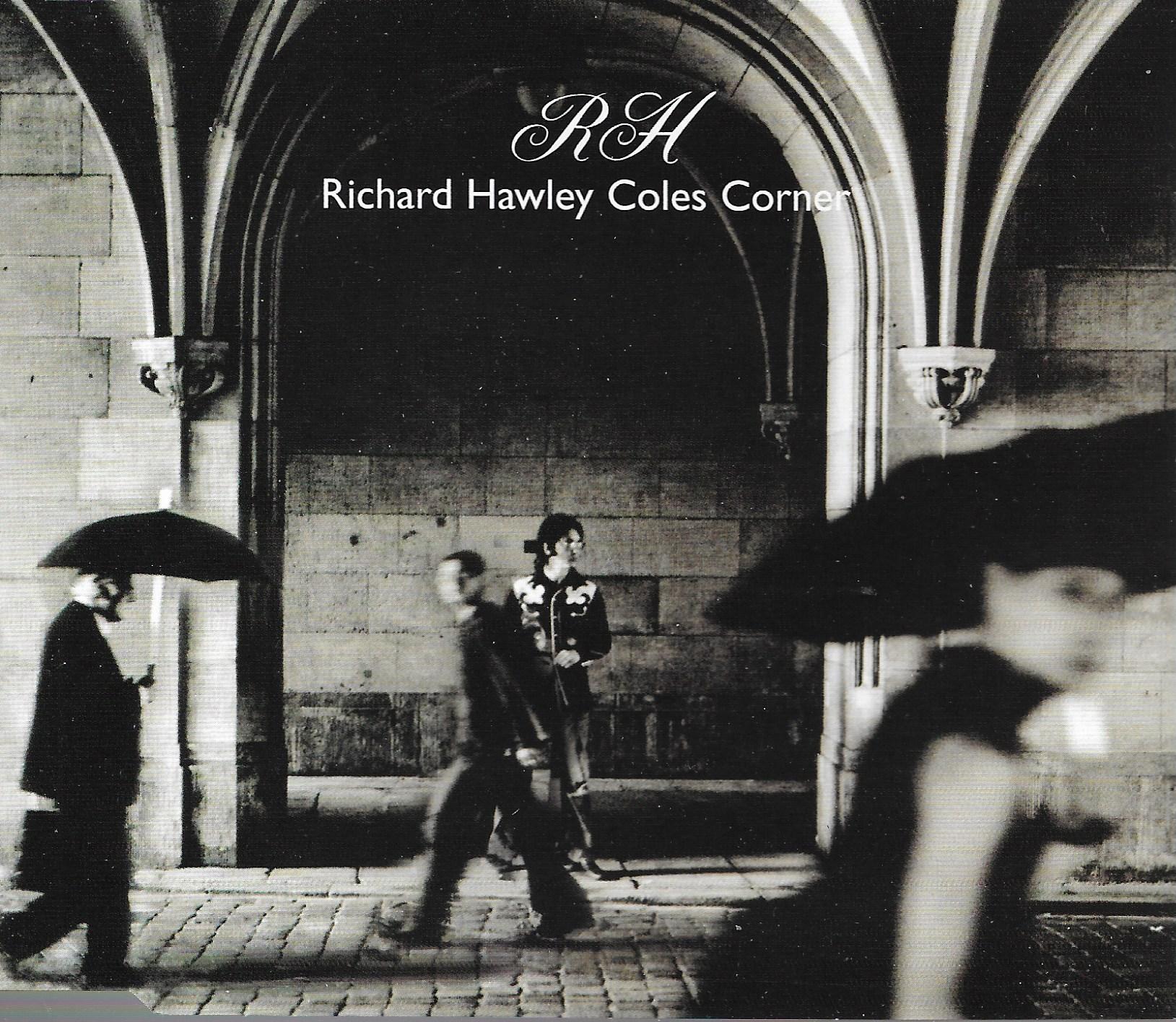 Richard Hawley • Coles Corner