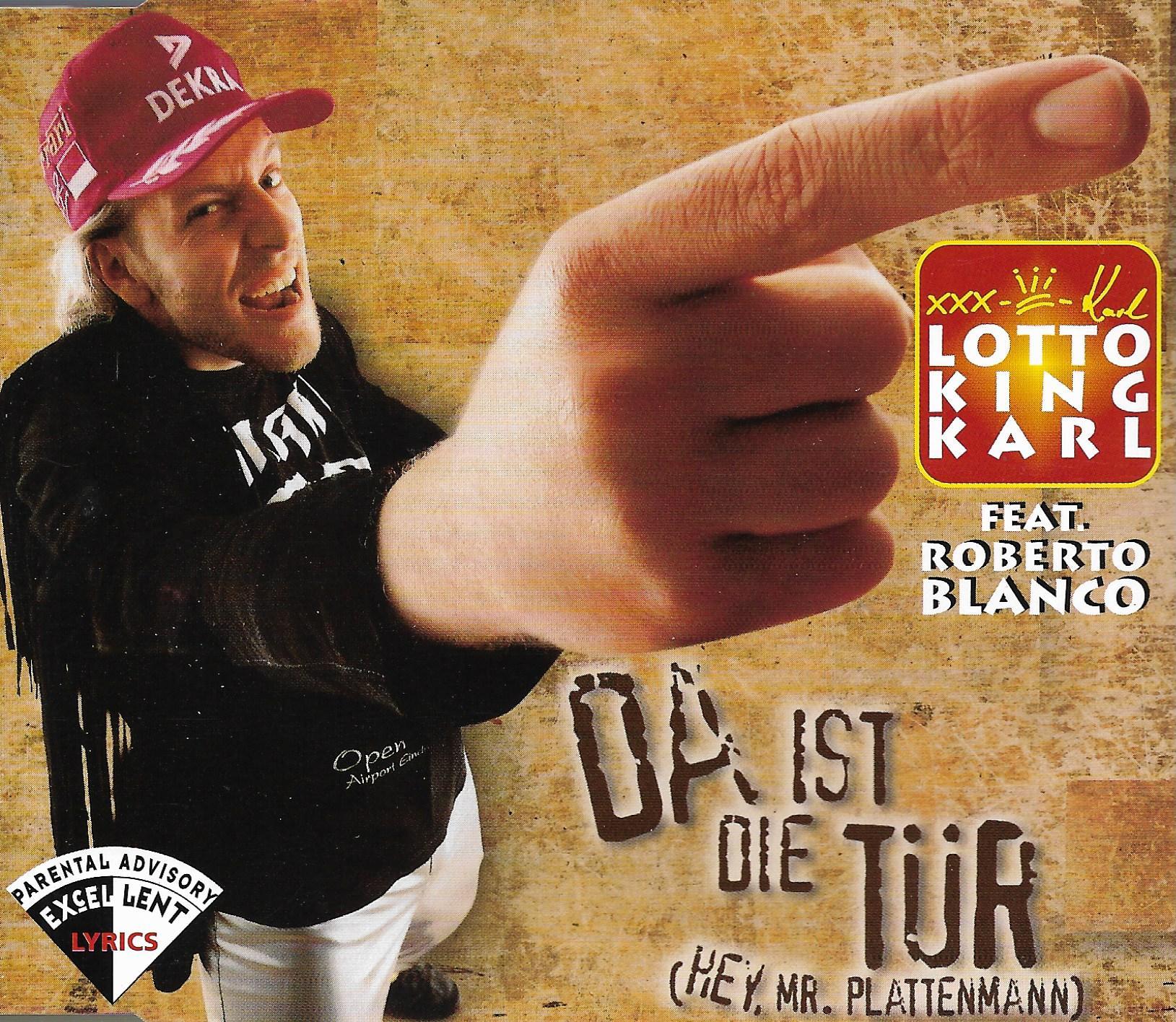 Lotto King Karl feat. Roberto Blanco • Da Ist Die Tür (Hey, Mr. Plattenmann)