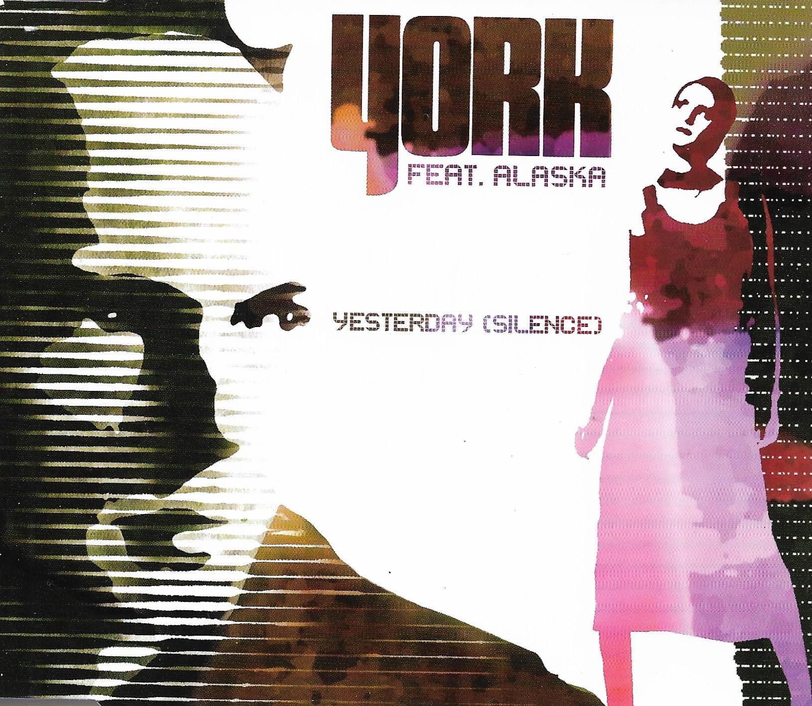 York featuring Alaska • Yesterday (Silence)