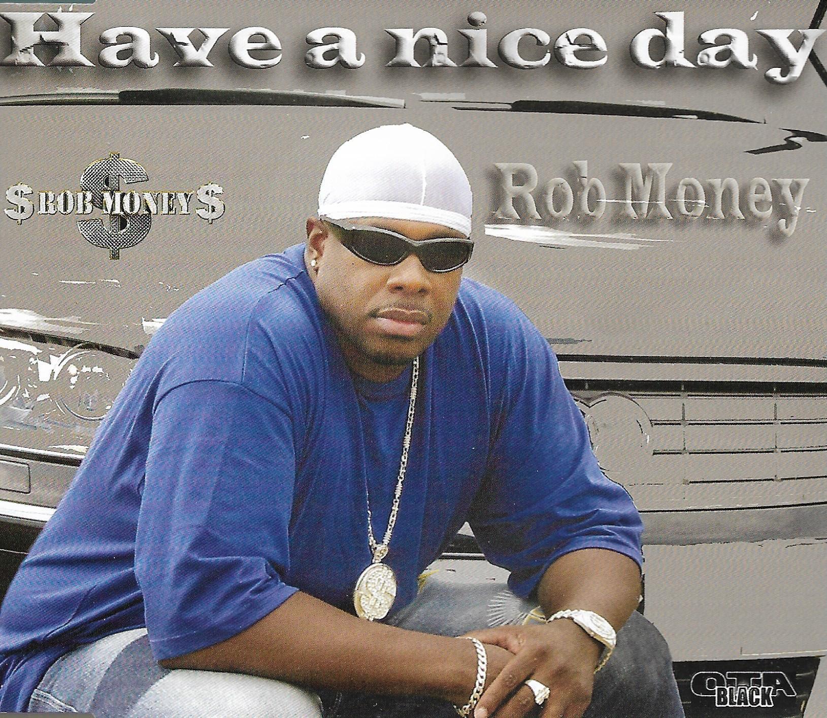 Rob Money • Have A Nice Day