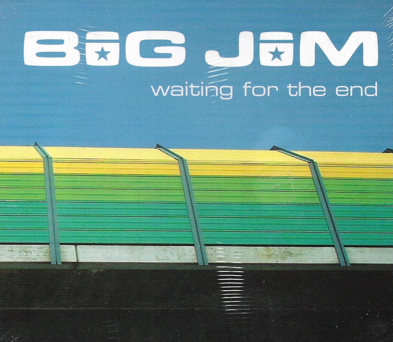 Big Jim • Waiting For The End