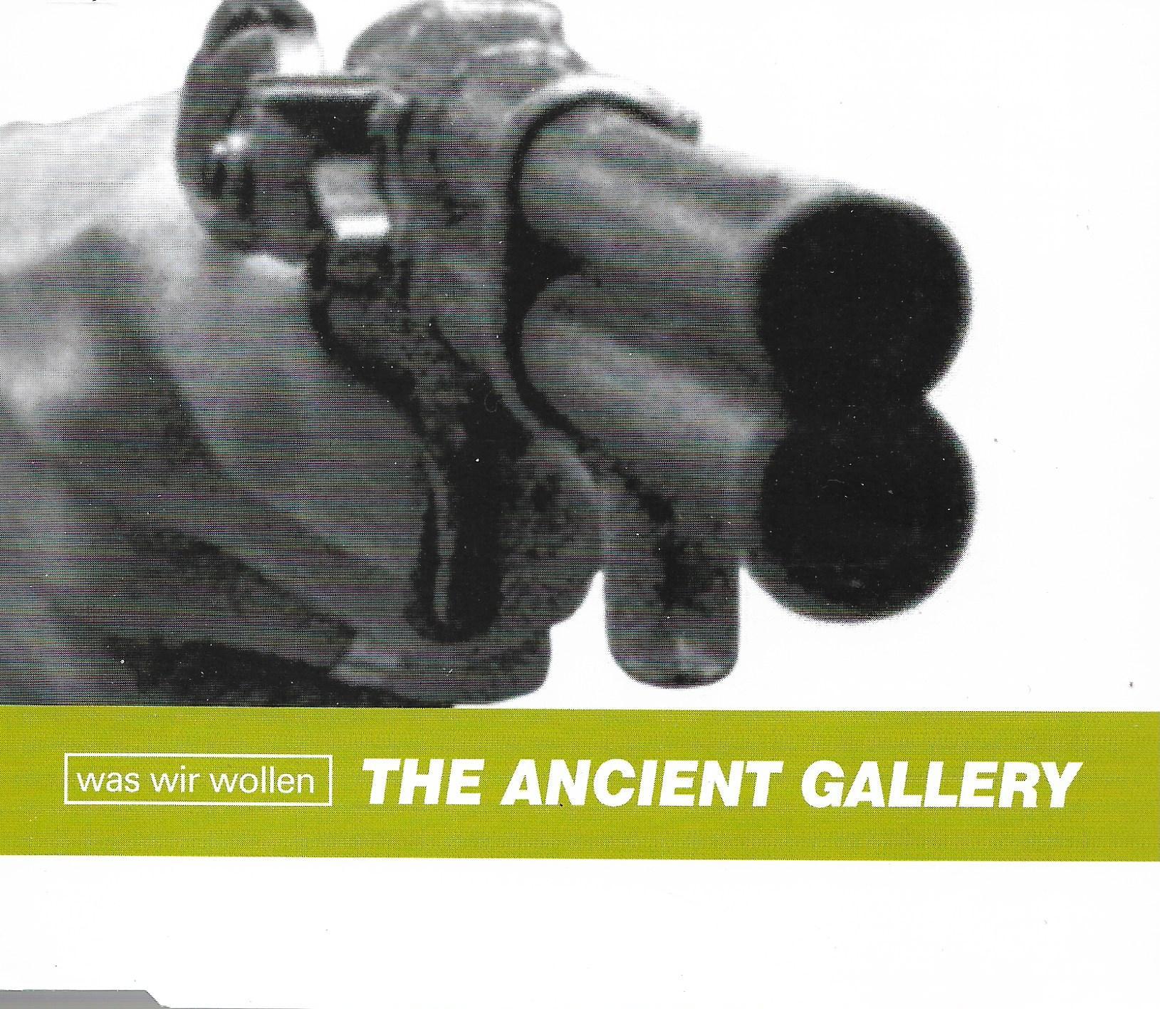 Ancient Gallery • Was Wir Wollen