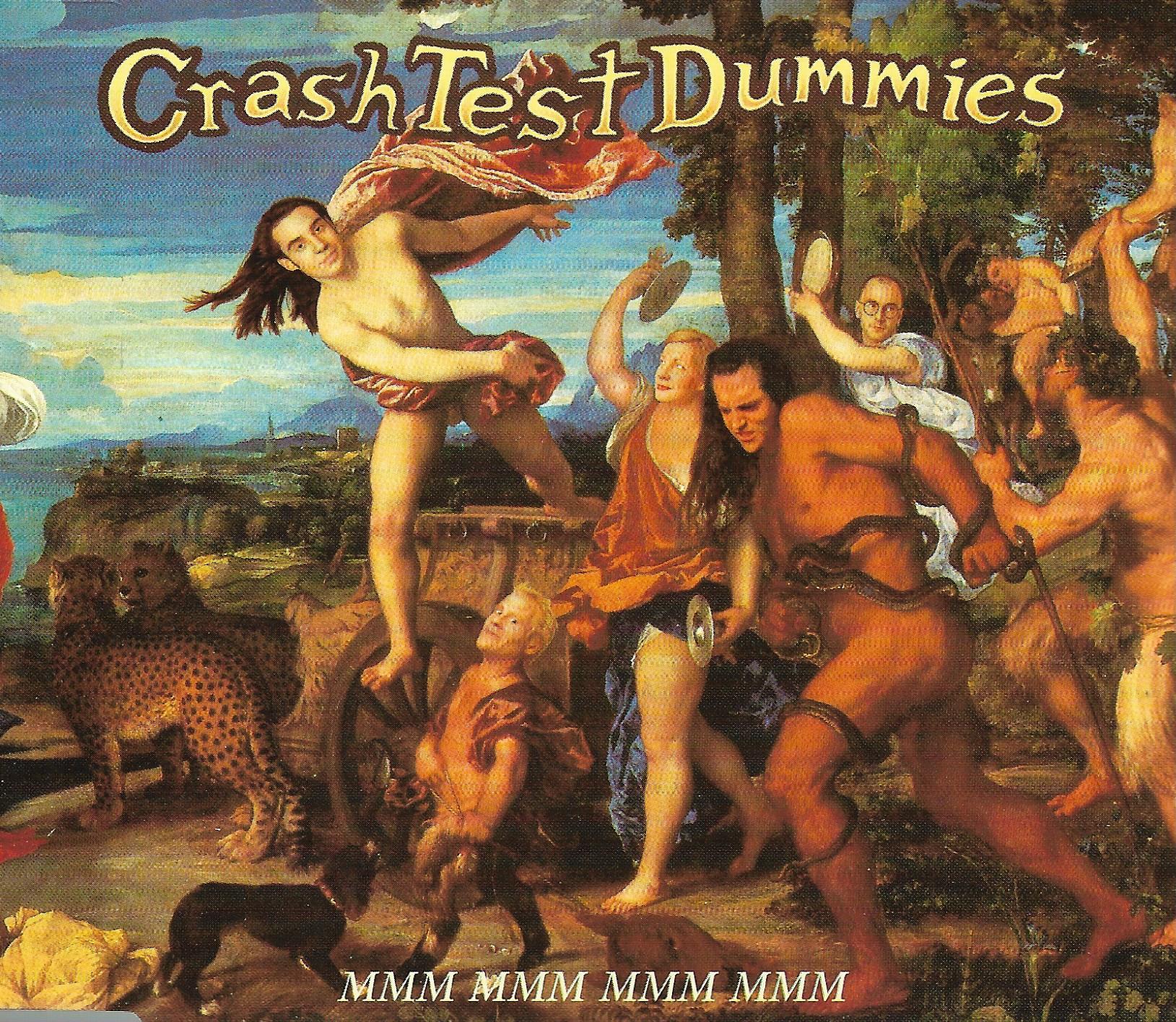 Crash Test Dummies • Mmm Mmm Mmm Mmm