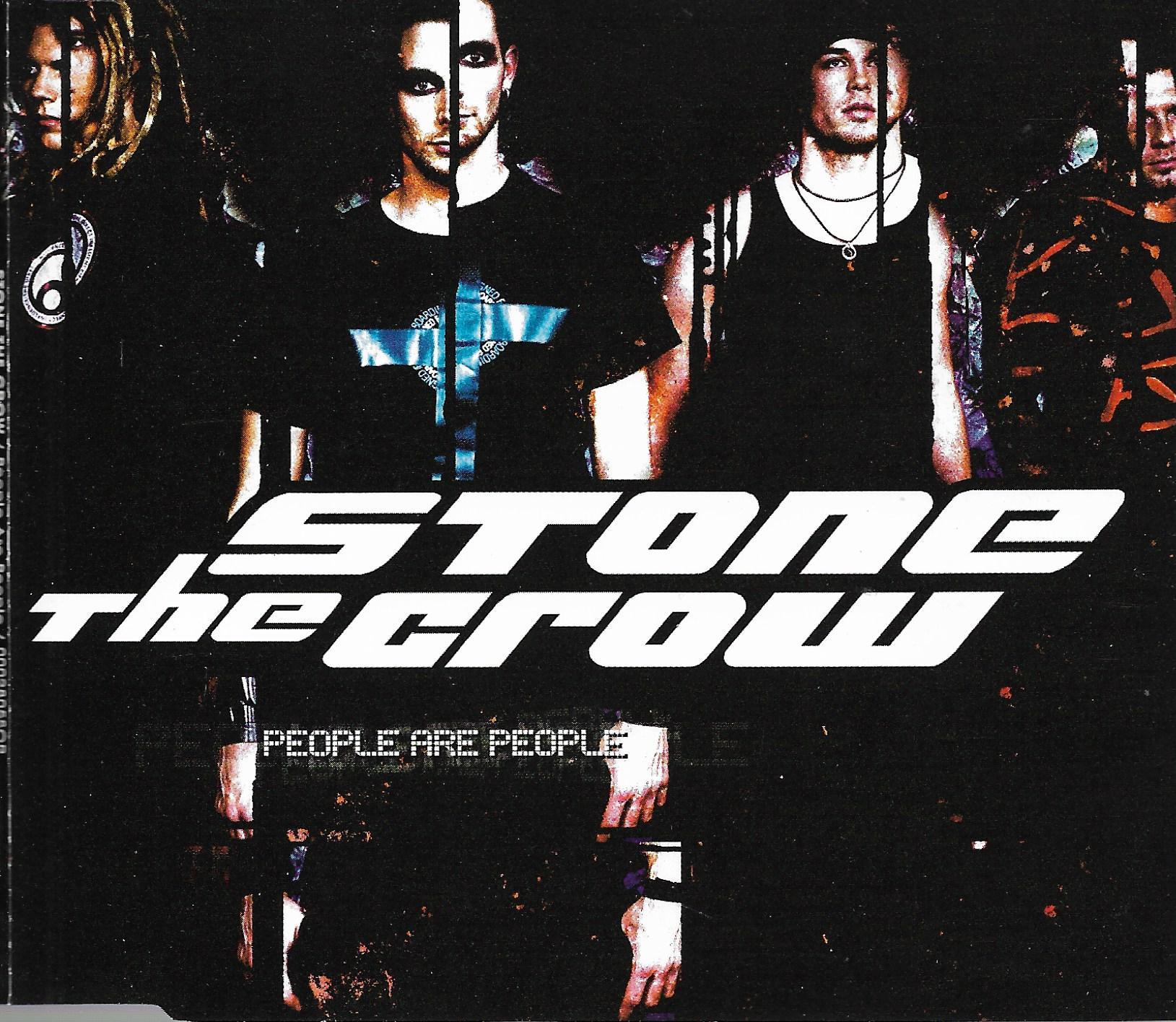 Stone The Crow • People Are People