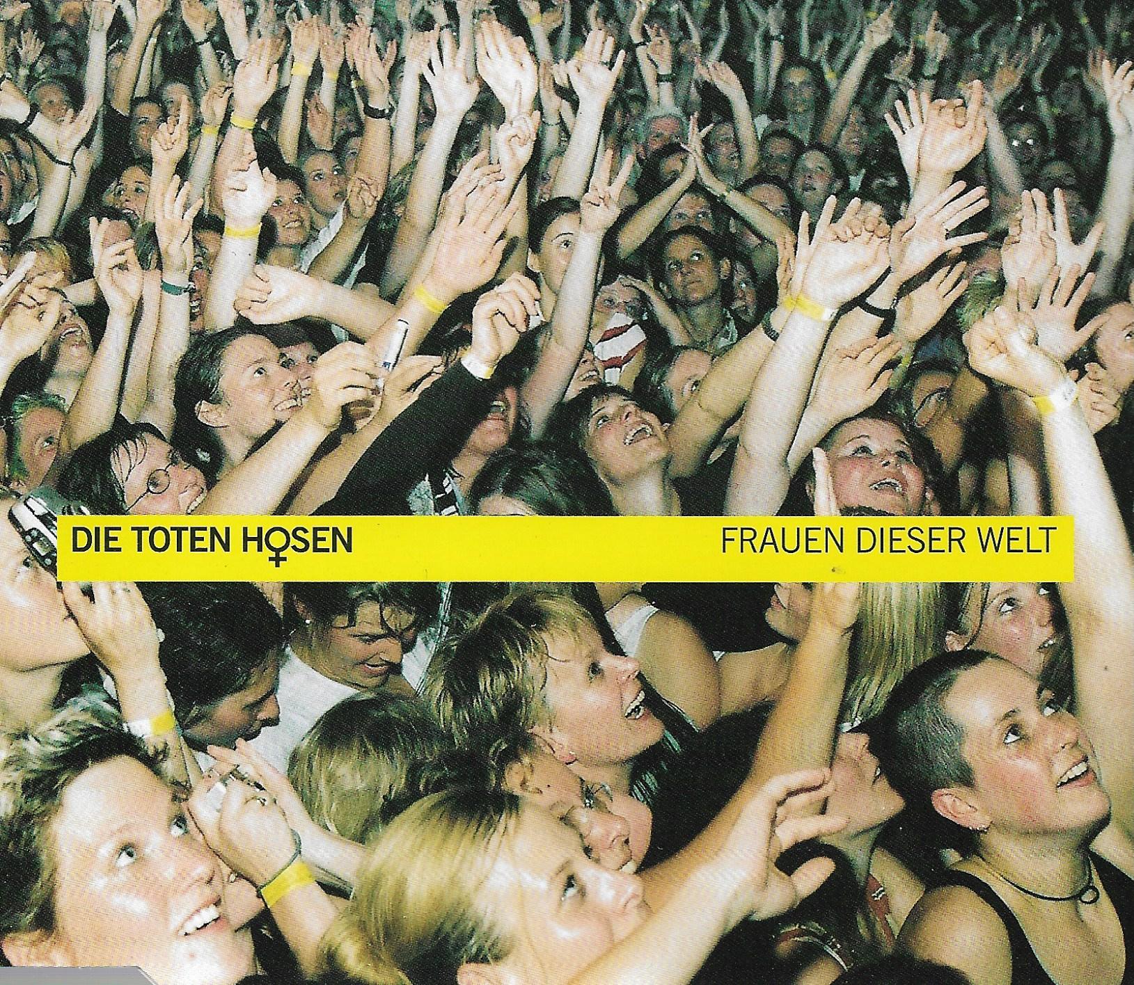 Toten Hosen • Frauen Dieser Welt