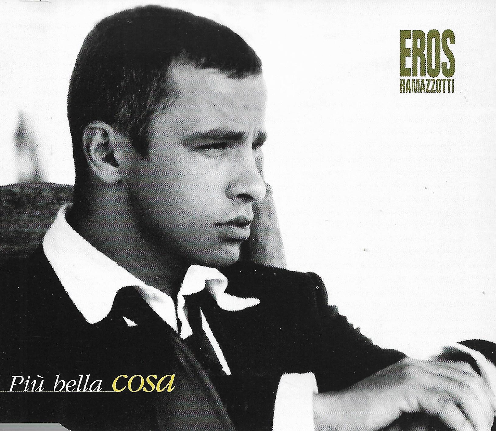 Eros Ramazzotti • Più Bella Cosa