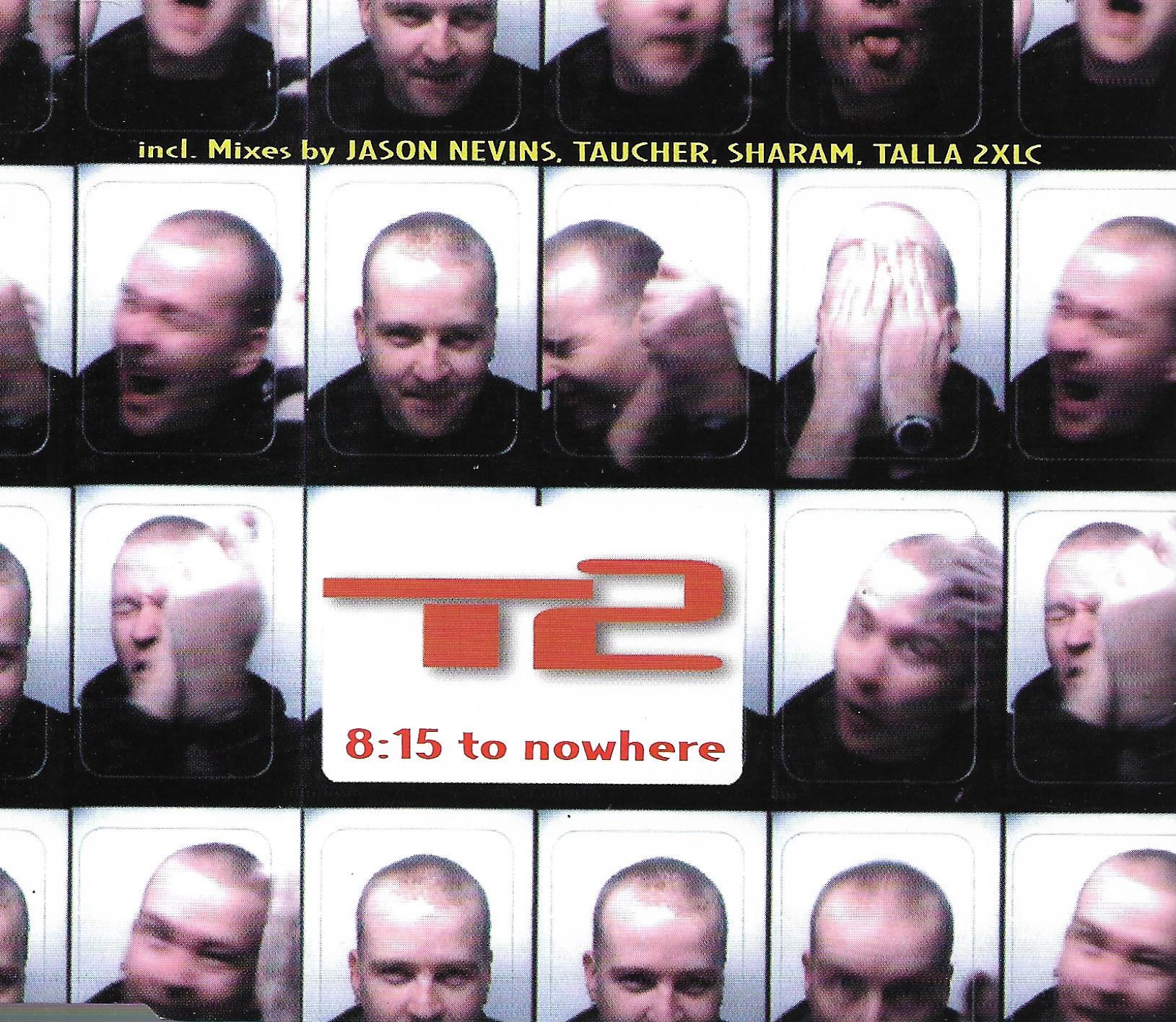 T2 • 8:15 To Nowhere