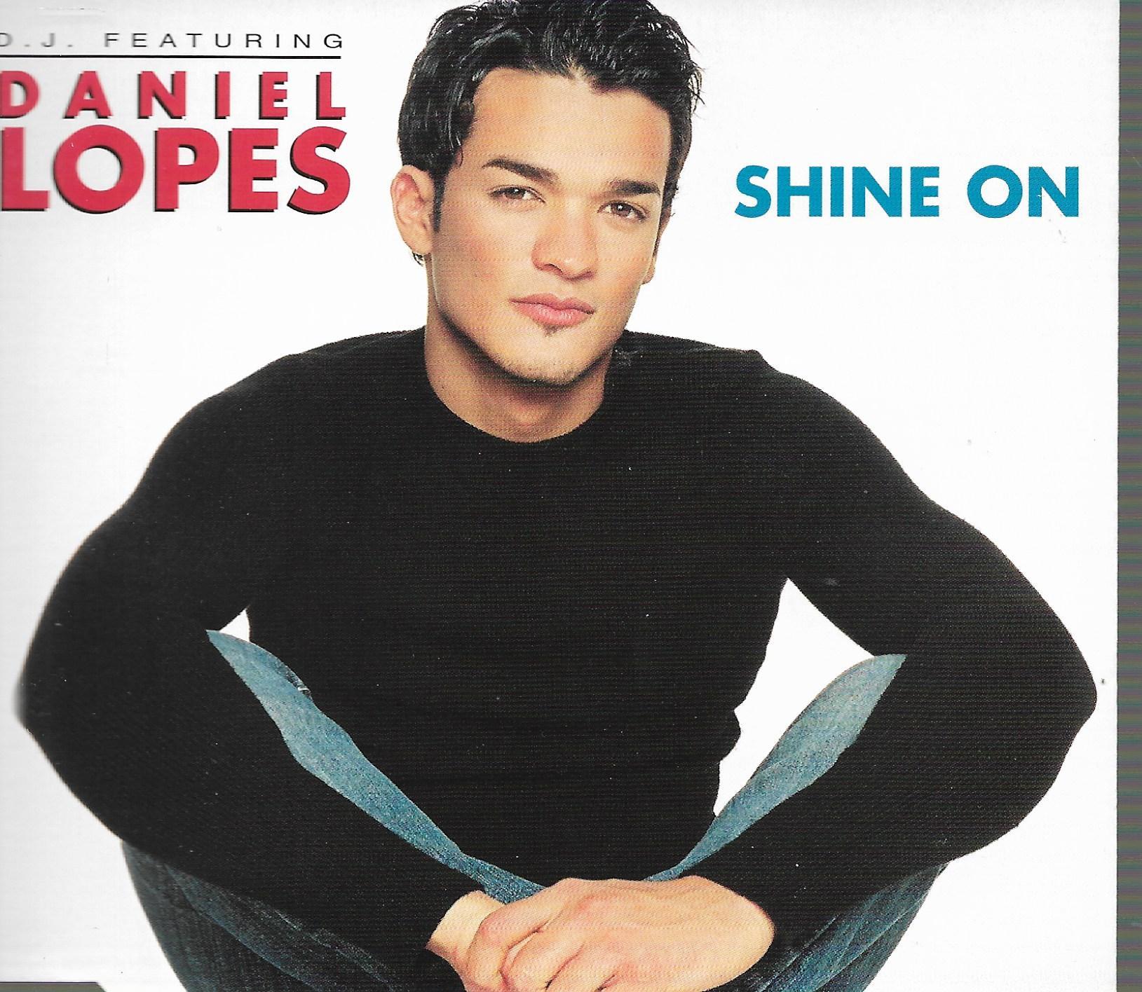 D.J. Featuring Daniel Lopes • Shine On