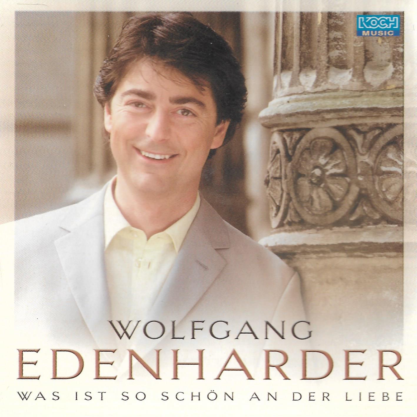 Wolfgang Edenharder • Was Ist So Schön An Der Liebe