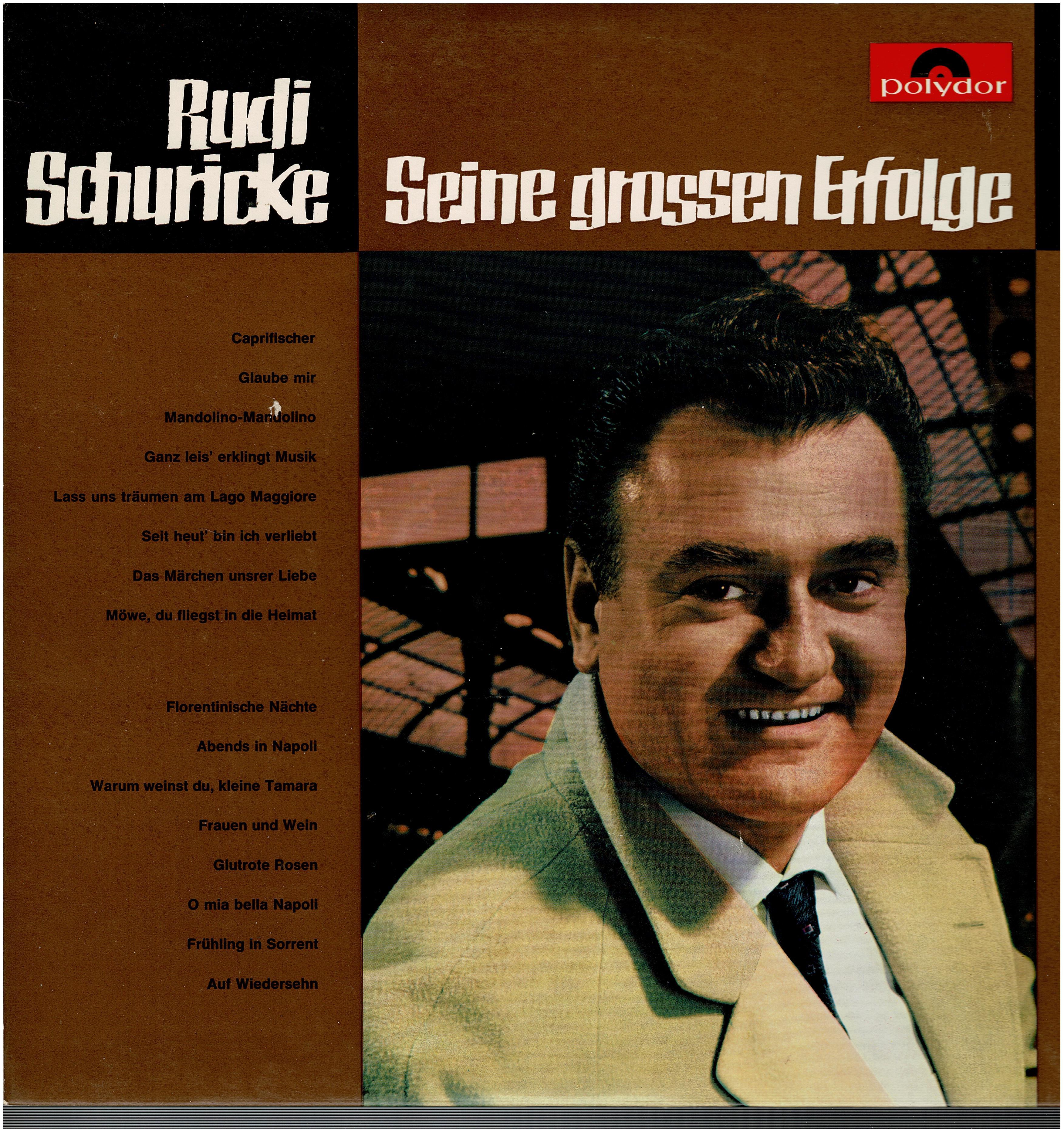 Rudi Schuricke • Seine Grossen Erfolge