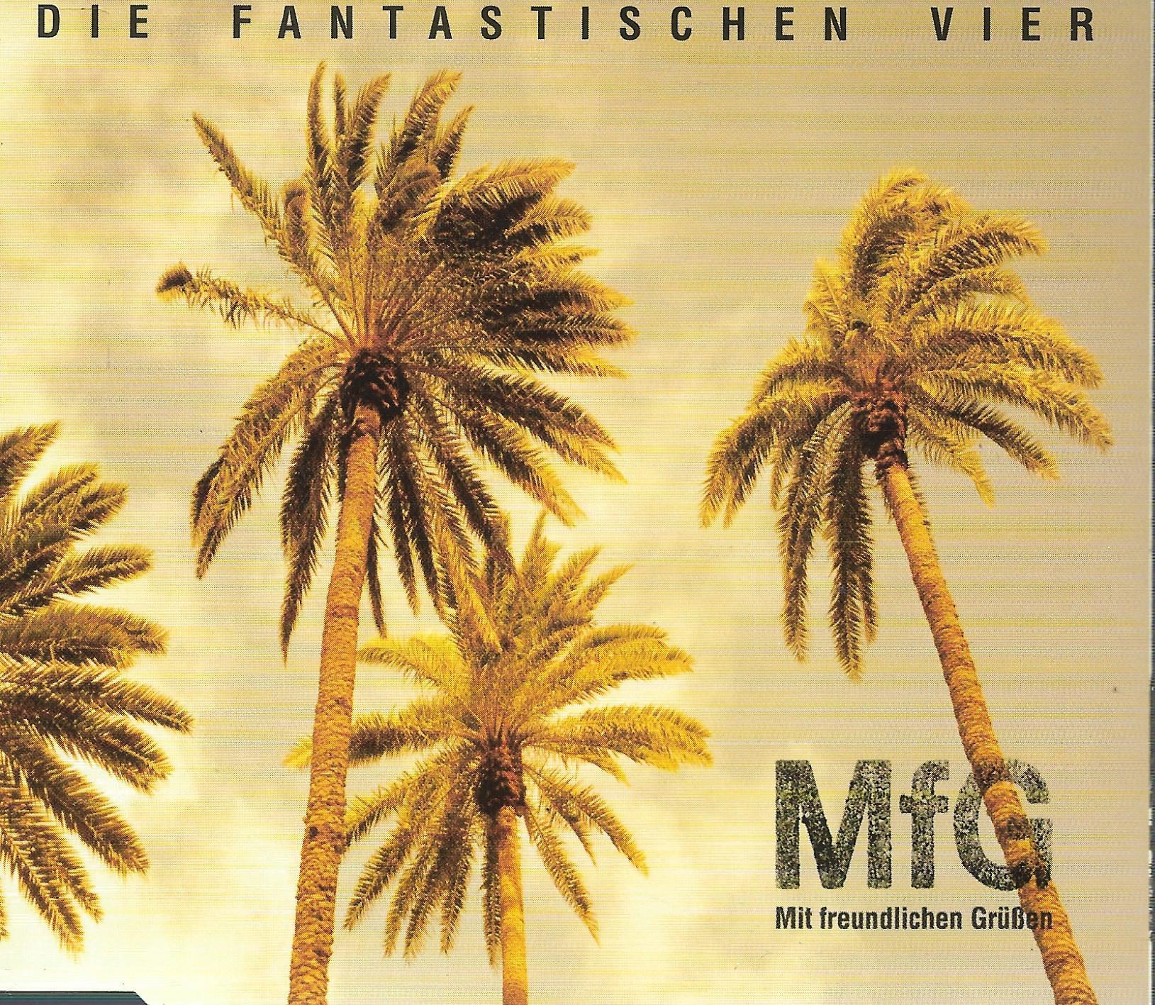 Die Fantastischen Vier • MfG (Mit Freundlichen Grüßen)