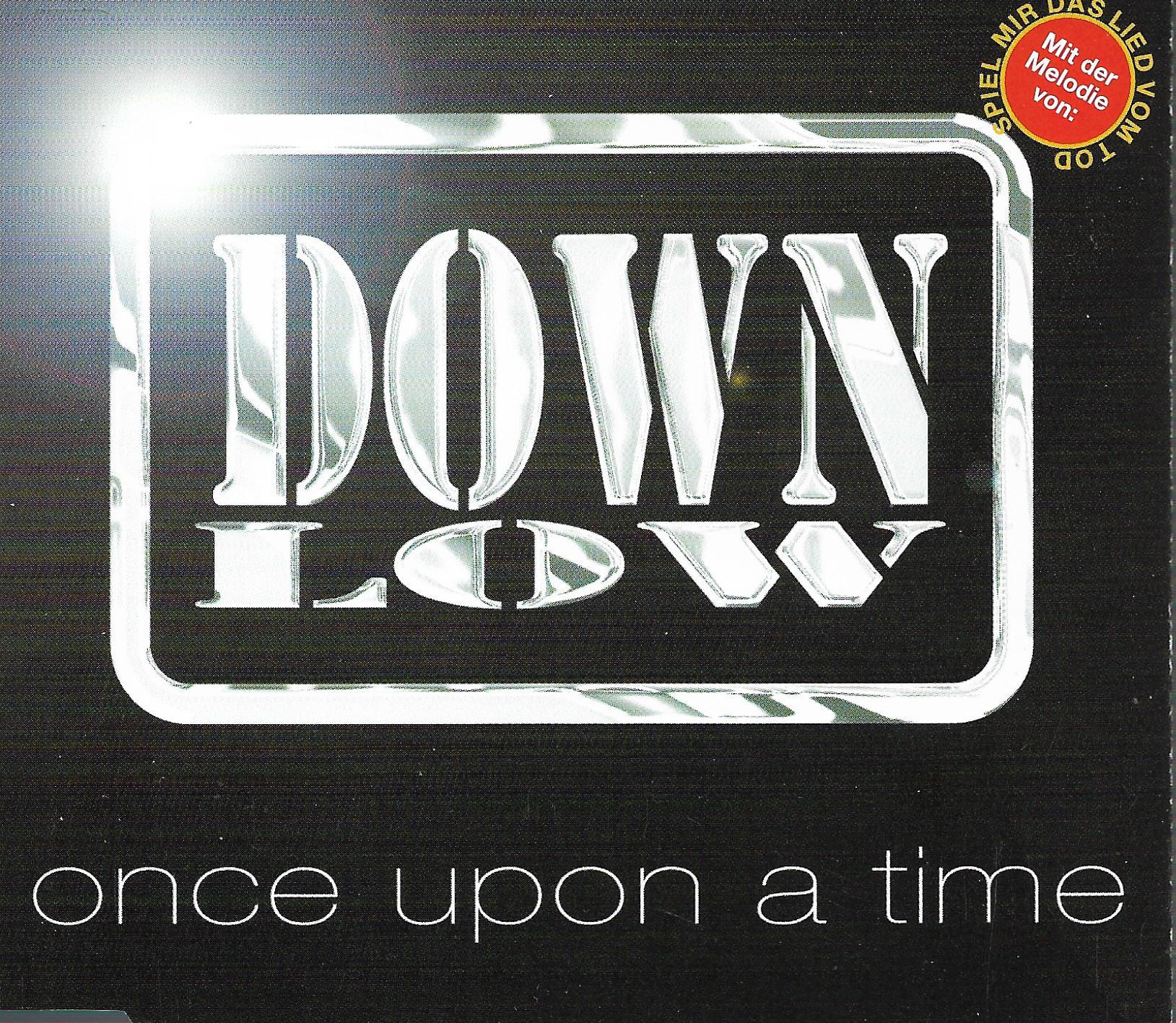 Down Low • Once Upon A Time