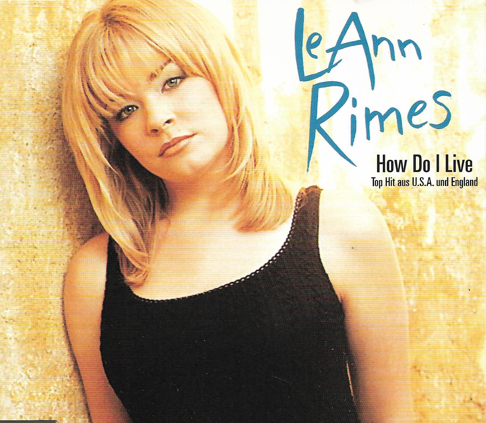 LeAnn Rimes • How Do I Live