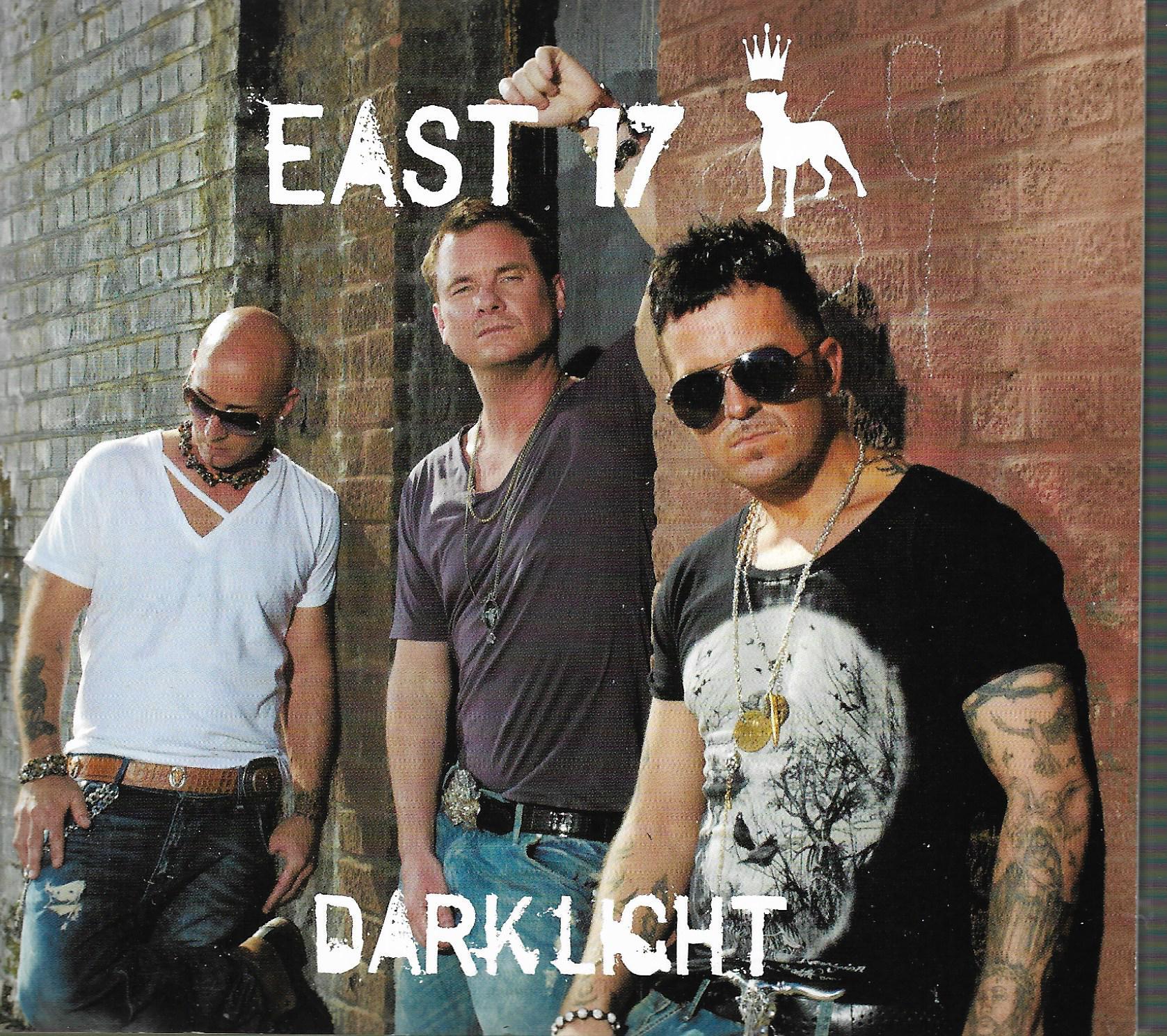 East 17 • Dark Light