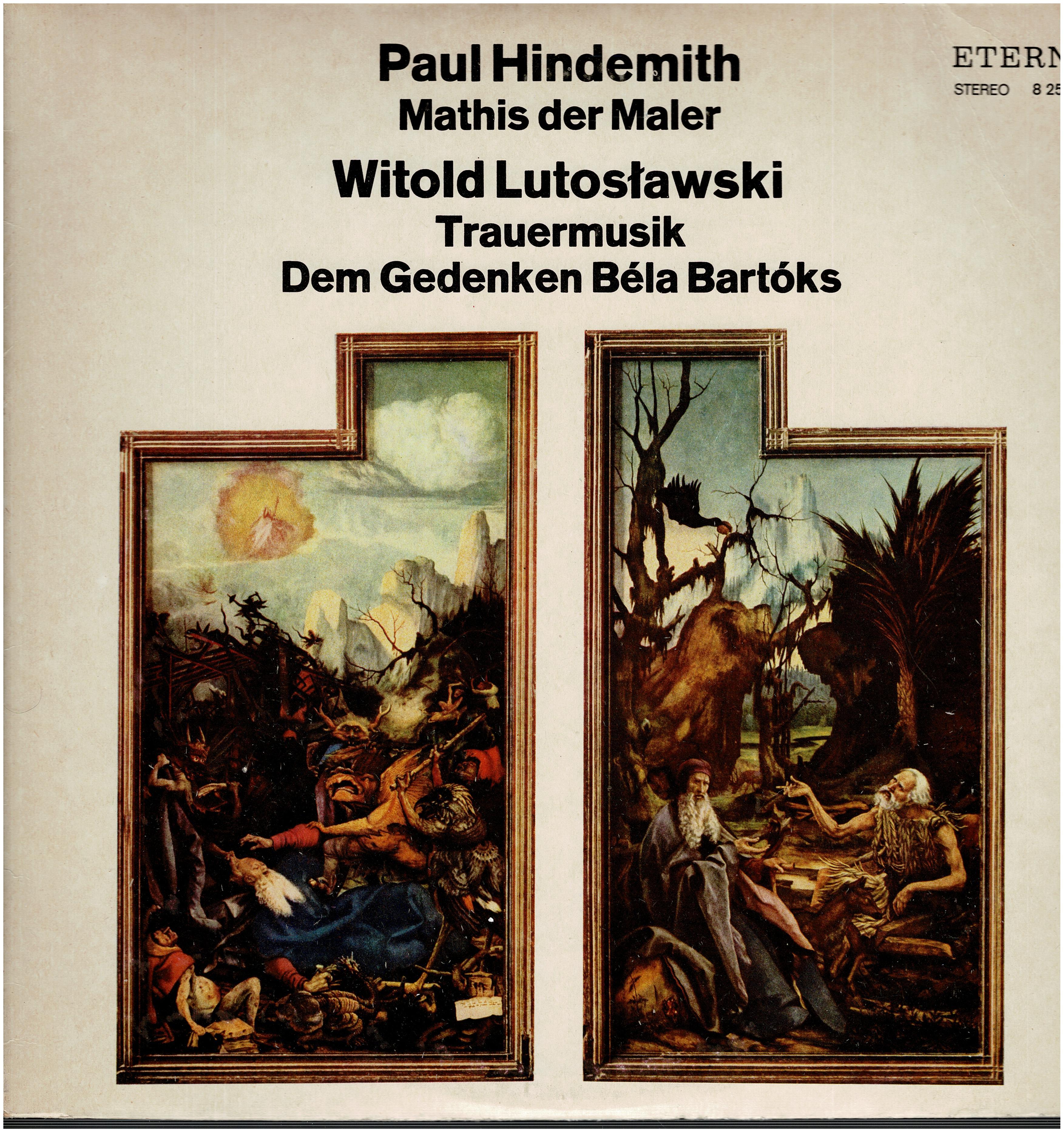 Paul Hindemith / Witold Lutoslawski • Mathis Der Maler / Trauermusik Dem Gedenken Béla Bartóks