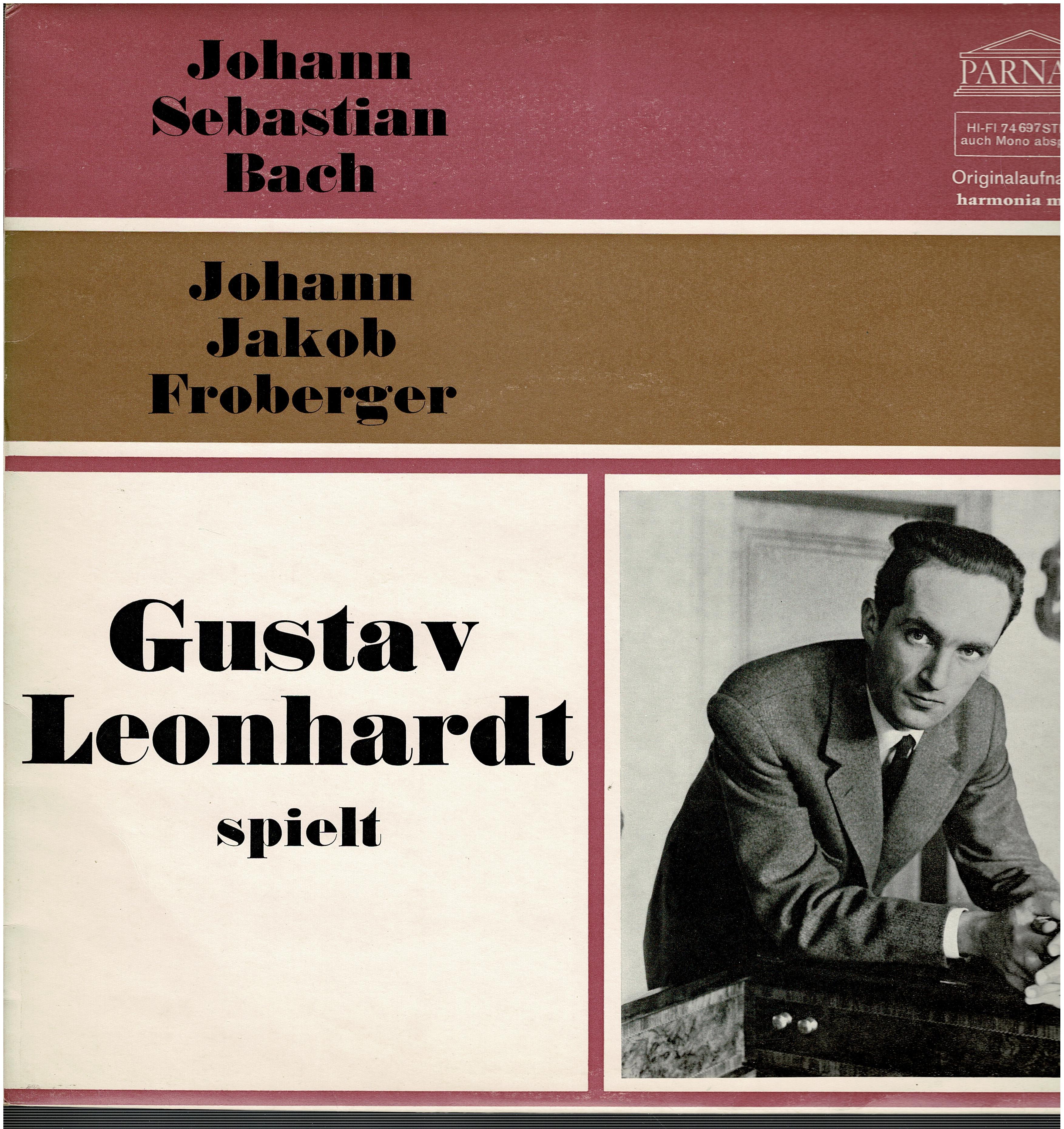 Johann Sebastian Bach / Johann Jakob Froberger / Gustav Leonhardt • Gustav Leonhardt Spielt