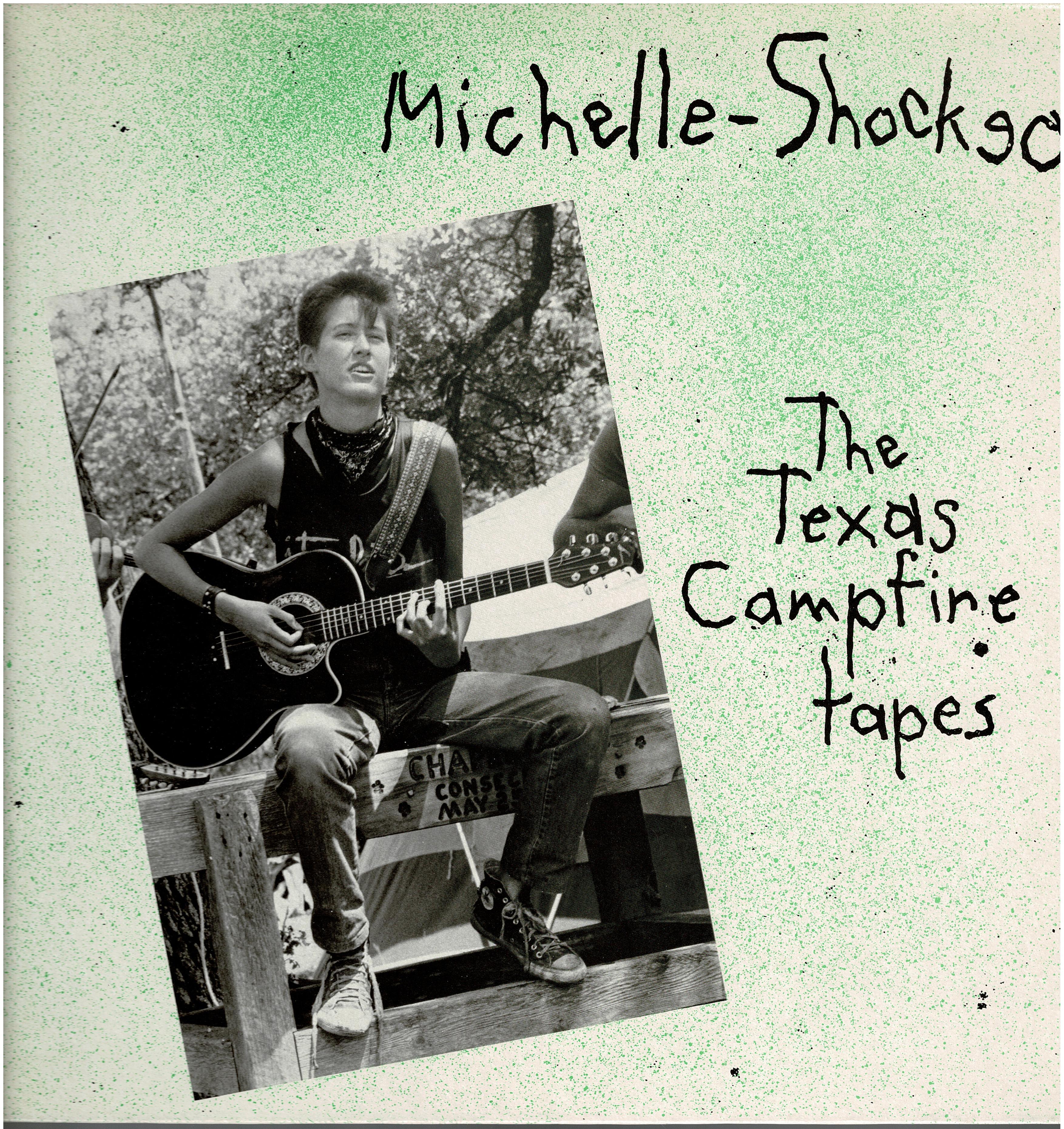 Michelle Shocked • The Texas Campfire Tapes